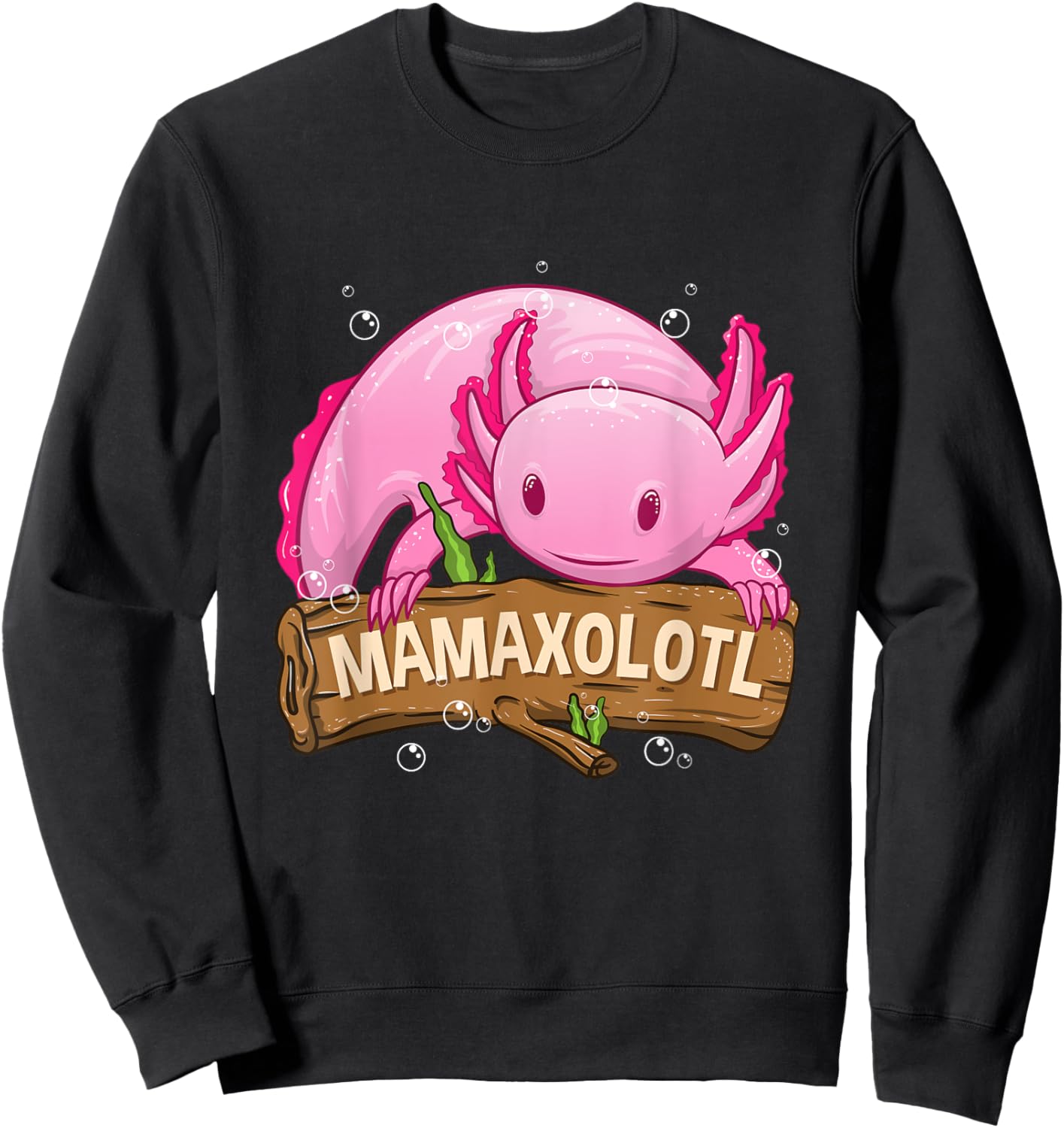 Mamaxolotl Mama Axolotl Mom For Mother's Day Axolotl Sweatshirt - Sweatshirt | Black
