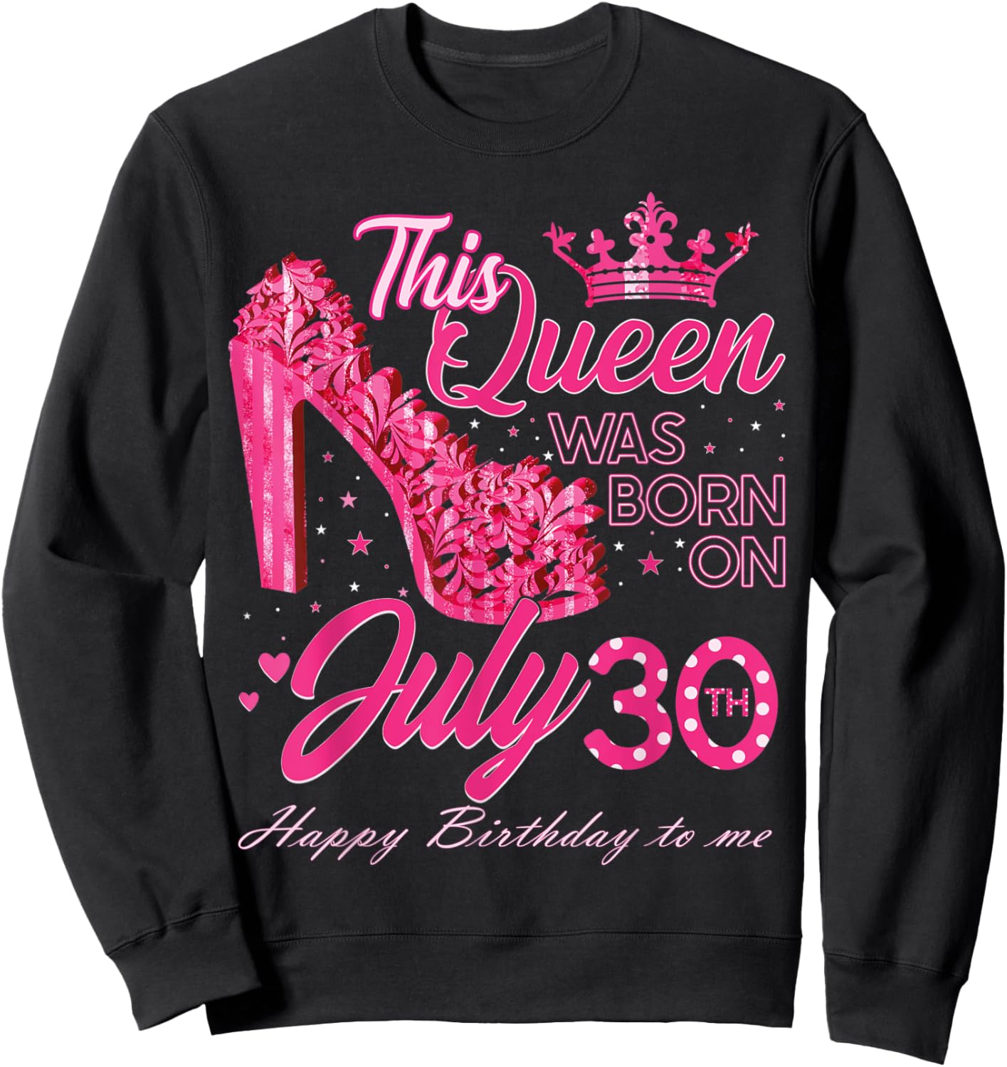 This Queen Was Born on July 30, Queens are born on July 30th Sweatshirt - Sweatshirt | Black