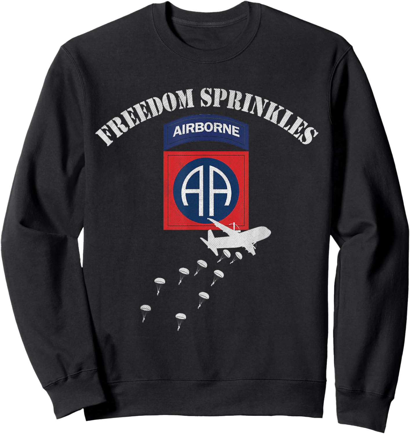 Proud U.S. 82nd Airborne Veterans Day Gifts 82nd Airborne Division Paratrooper Veteran Freedom Sprinkles Black 3X-Large -Adults Short Sleeve Sweatshirt - Sweatshirt | Black