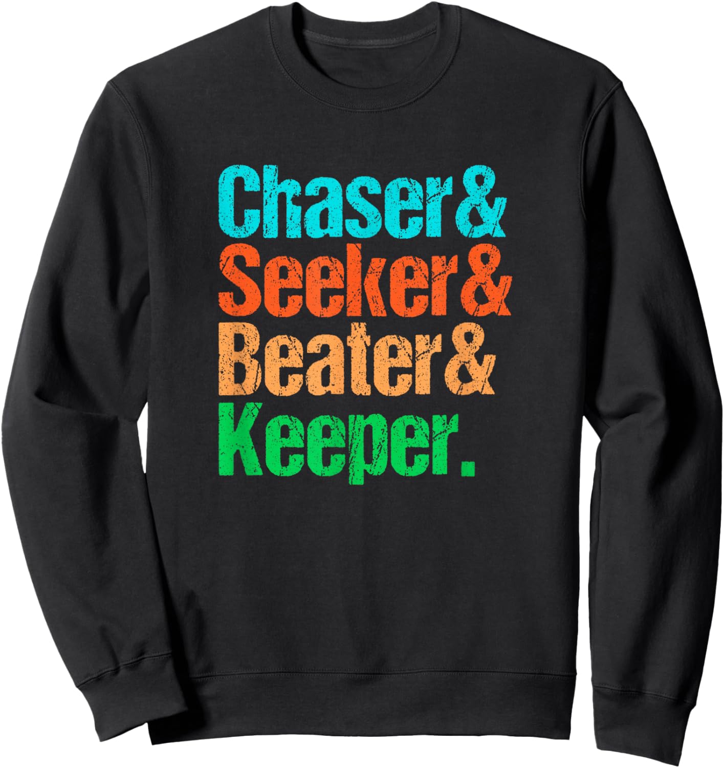 Funny Quadball Positions - Chaser Seeker Beater Keeper Sweatshirt - Sweatshirt | Black