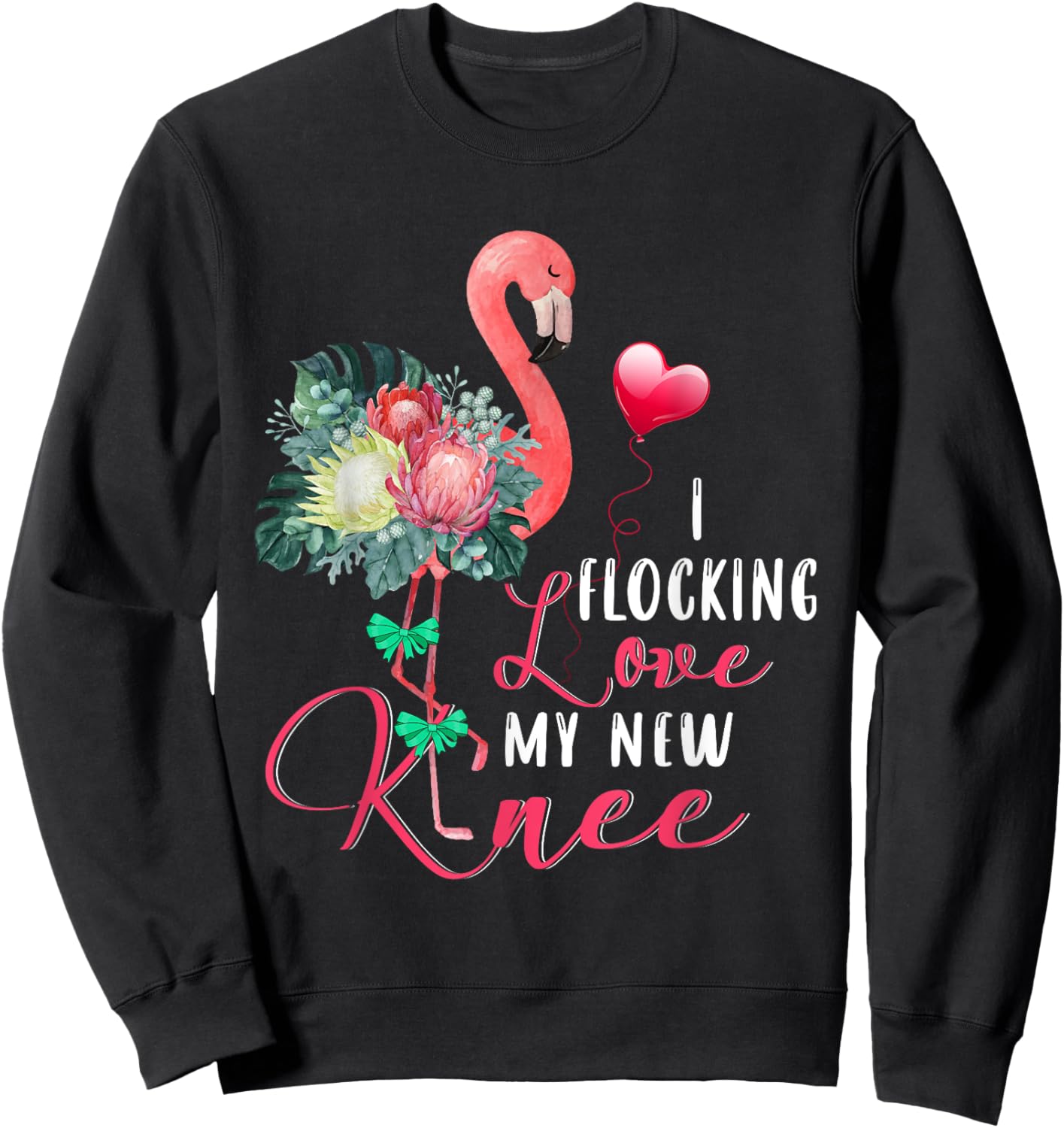 I Flocking Love My New Knee Flamingo Floral Proud New Knee Sweatshirt - Sweatshirt | Black