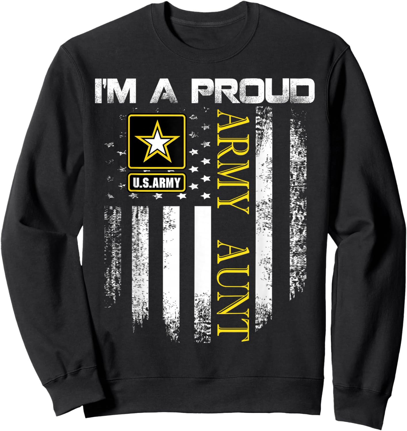 Vintage I'm A Proud Army Aunt with American Flag Gift Sweatshirt - Sweatshirt | Black