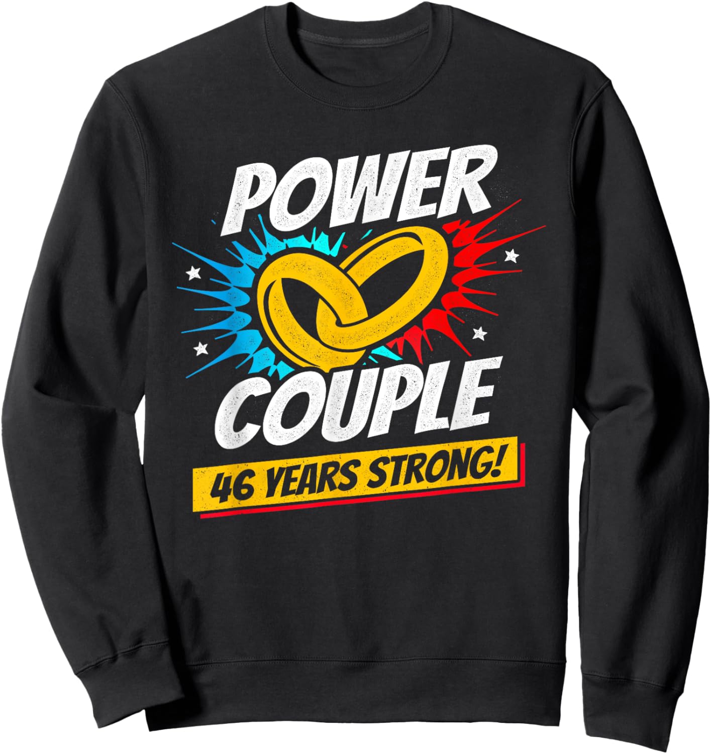 Married 46 Years - Power Couple - 46th Wedding Anniversary Sweatshirt - Sweatshirt | Black