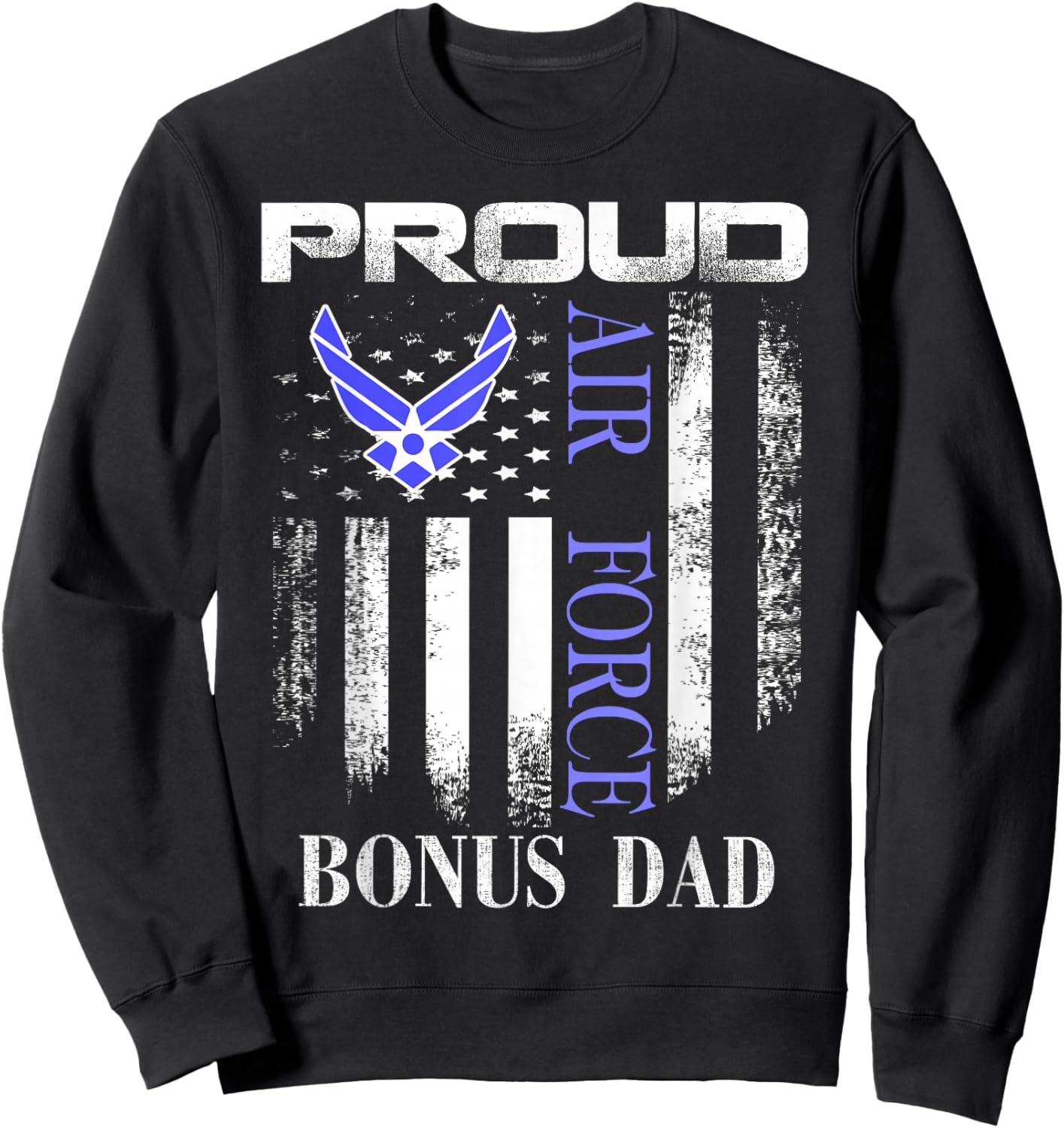 Vintage Proud Air Force Bonus Dad With American Flag Gift Sweatshirt - Sweatshirt | Black