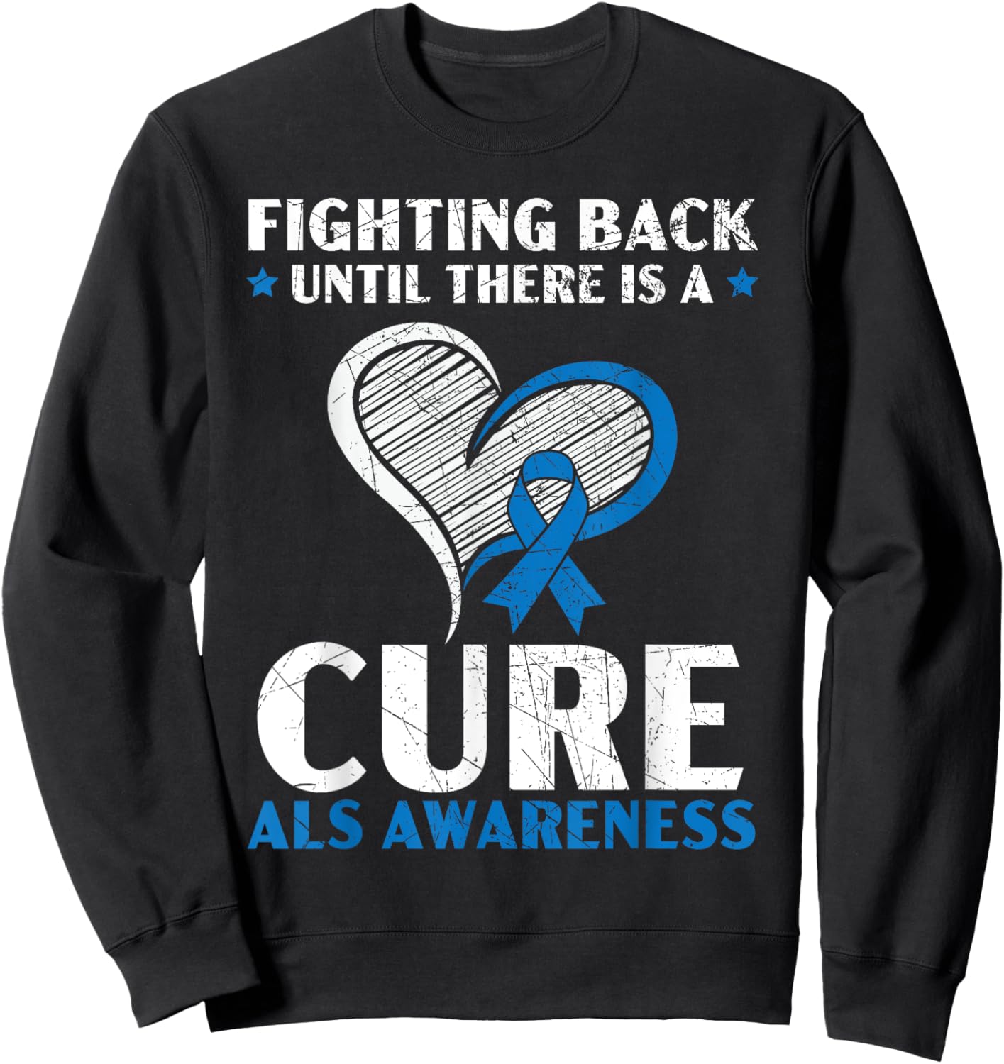 Fighting Back Until There Is A Cure ALS Awareness Sweatshirt - Sweatshirt | Black