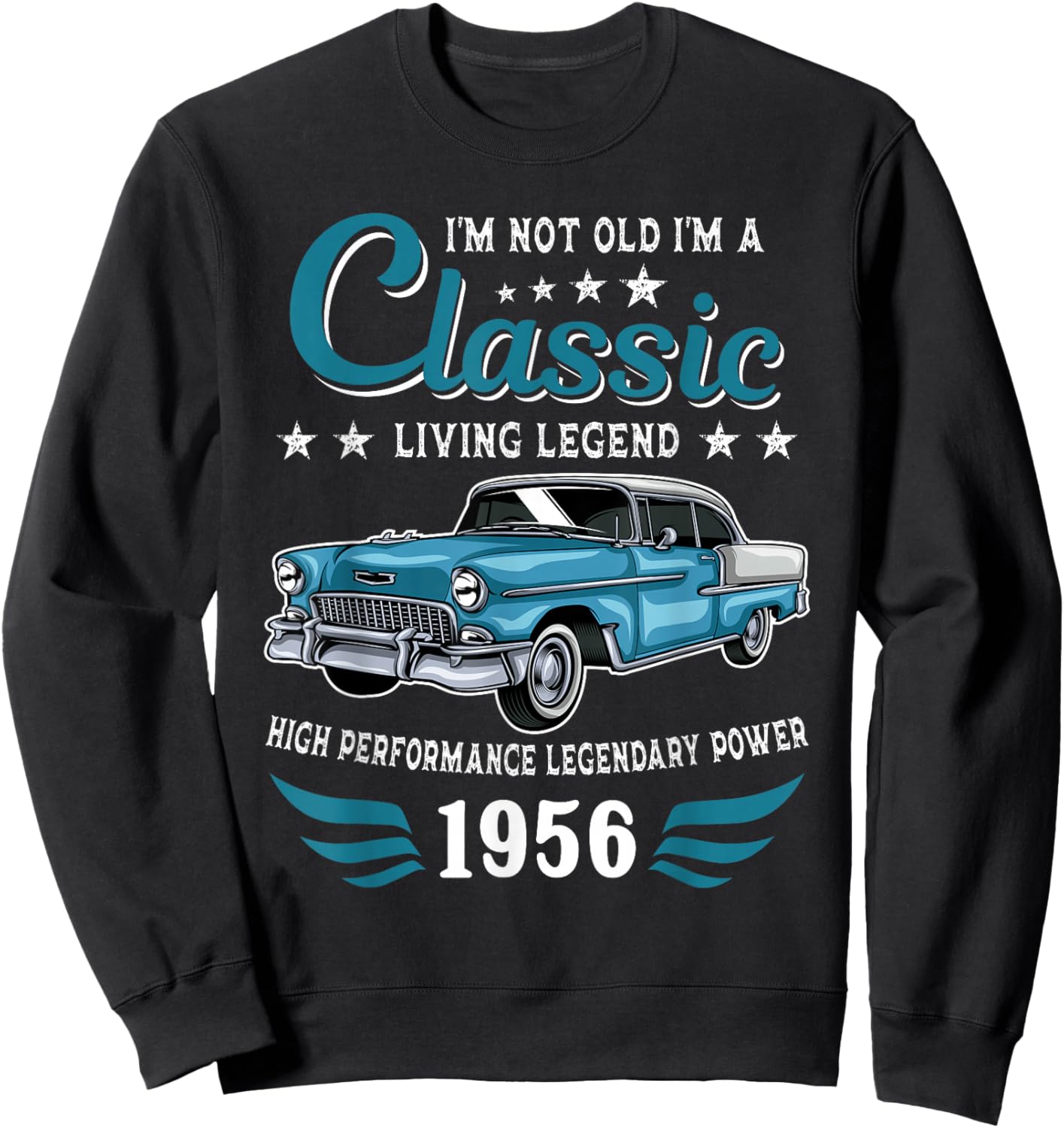 Vintage 1956 Birthday Classic Car for Legends Born in 1956 Sweatshirt - Sweatshirt | Black