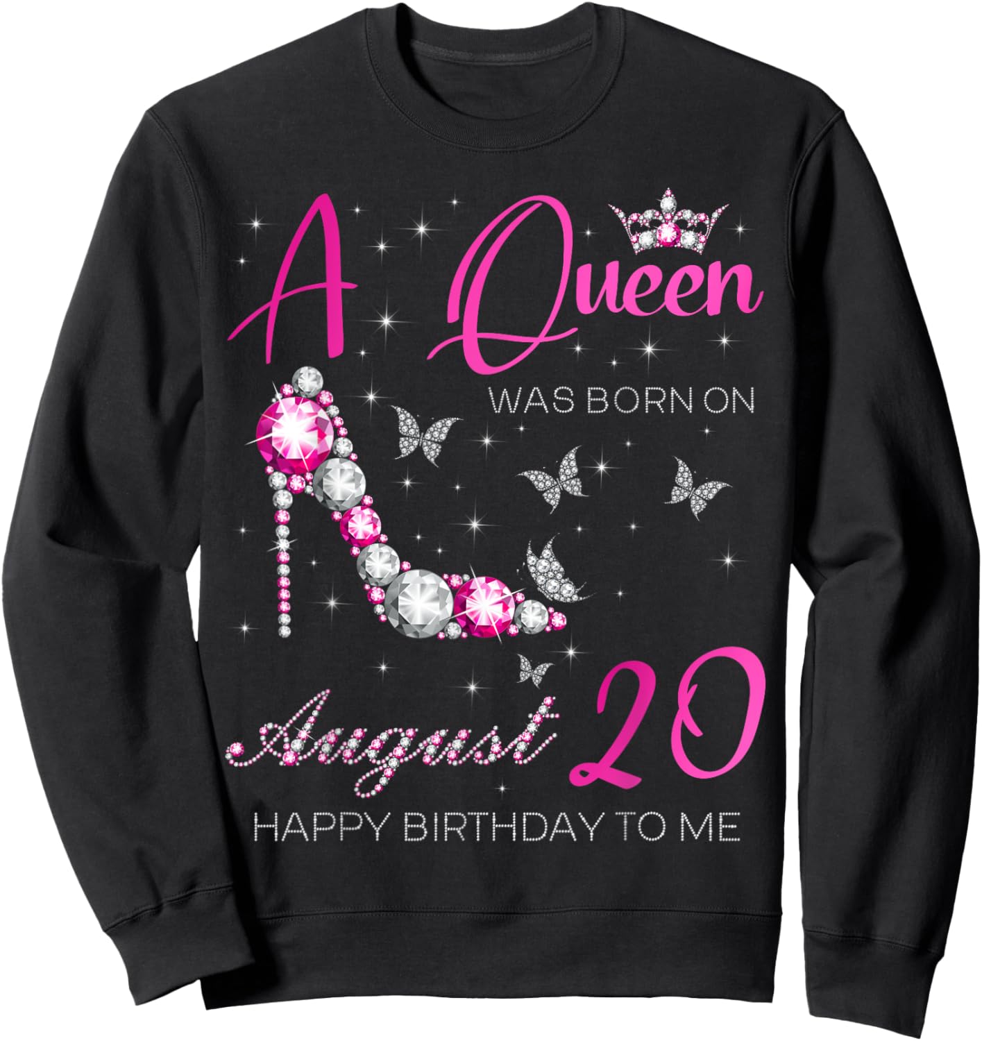 A Queen Was Born on August 20, 20th August Birthday Party Sweatshirt - Sweatshirt | Black