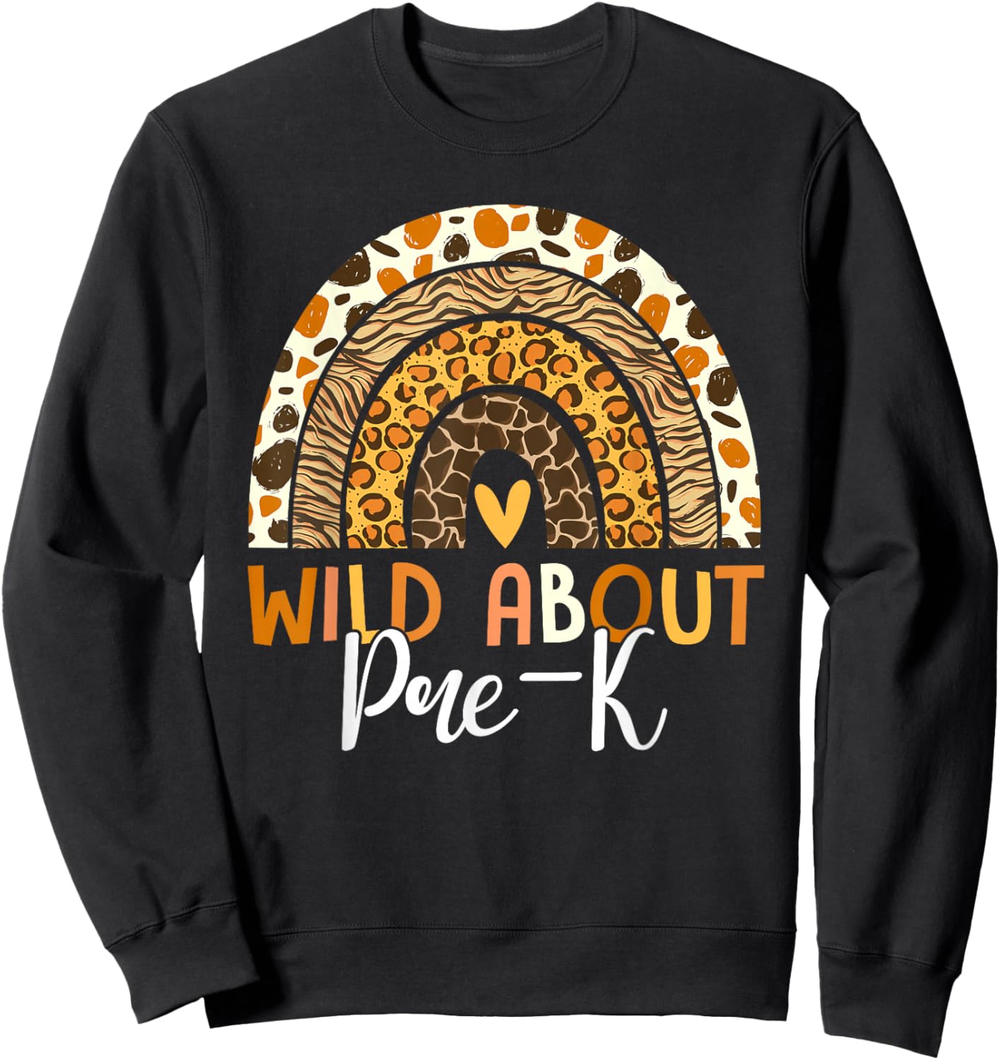 Wild About Pre-K Teacher Back To School Leopard Rainbow Sweatshirt - Sweatshirt | Black
