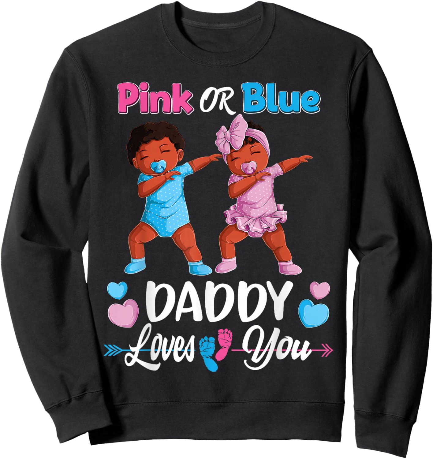 Pink Or Blue Daddy Loves You Black Baby Gender Reveal Party Small Sweatshirt - Sweatshirt | Black