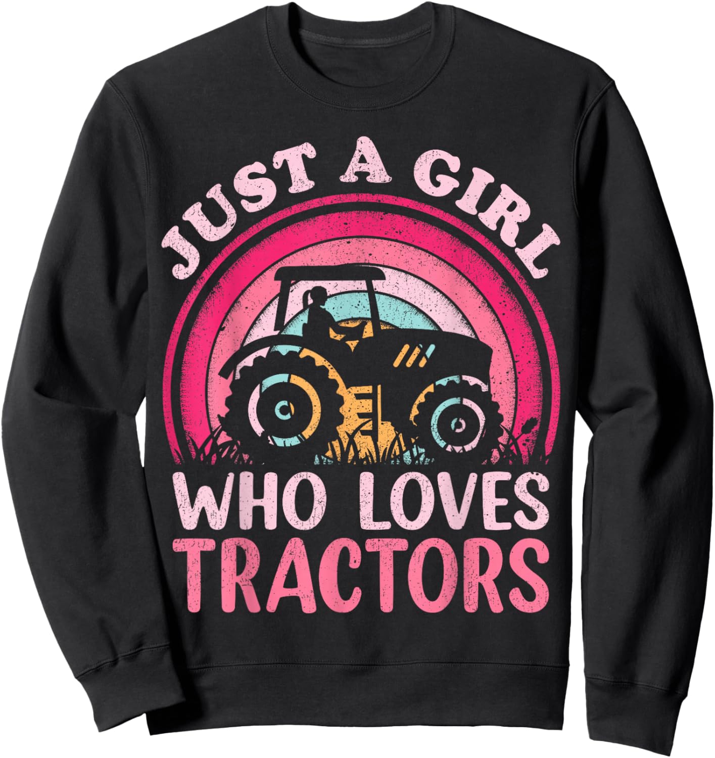 Tractor Lover Vintage Just A Girl Who Loves Tractors Sweatshirt - Sweatshirt | Black