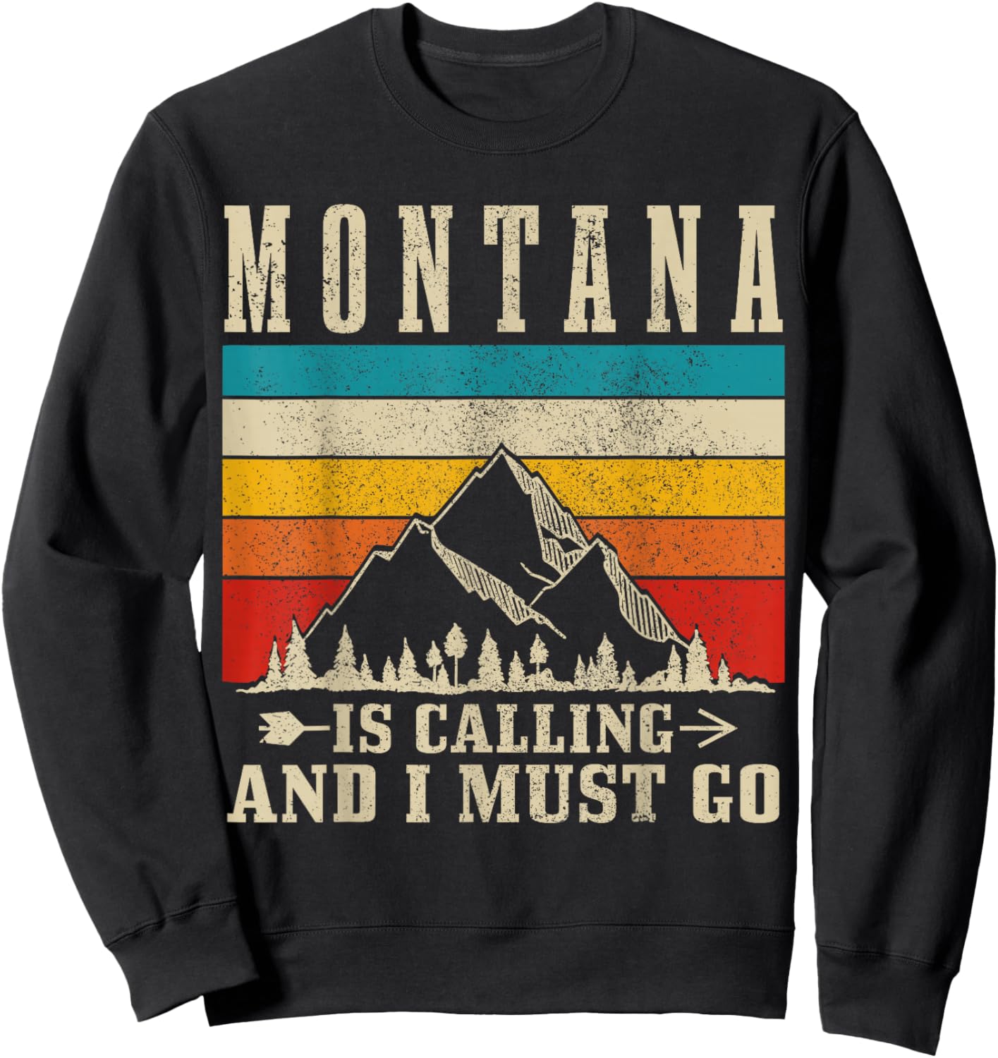 Montana Is Calling & I Must Go Vintage Mountains Hiking Sweatshirt - Sweatshirt | Black