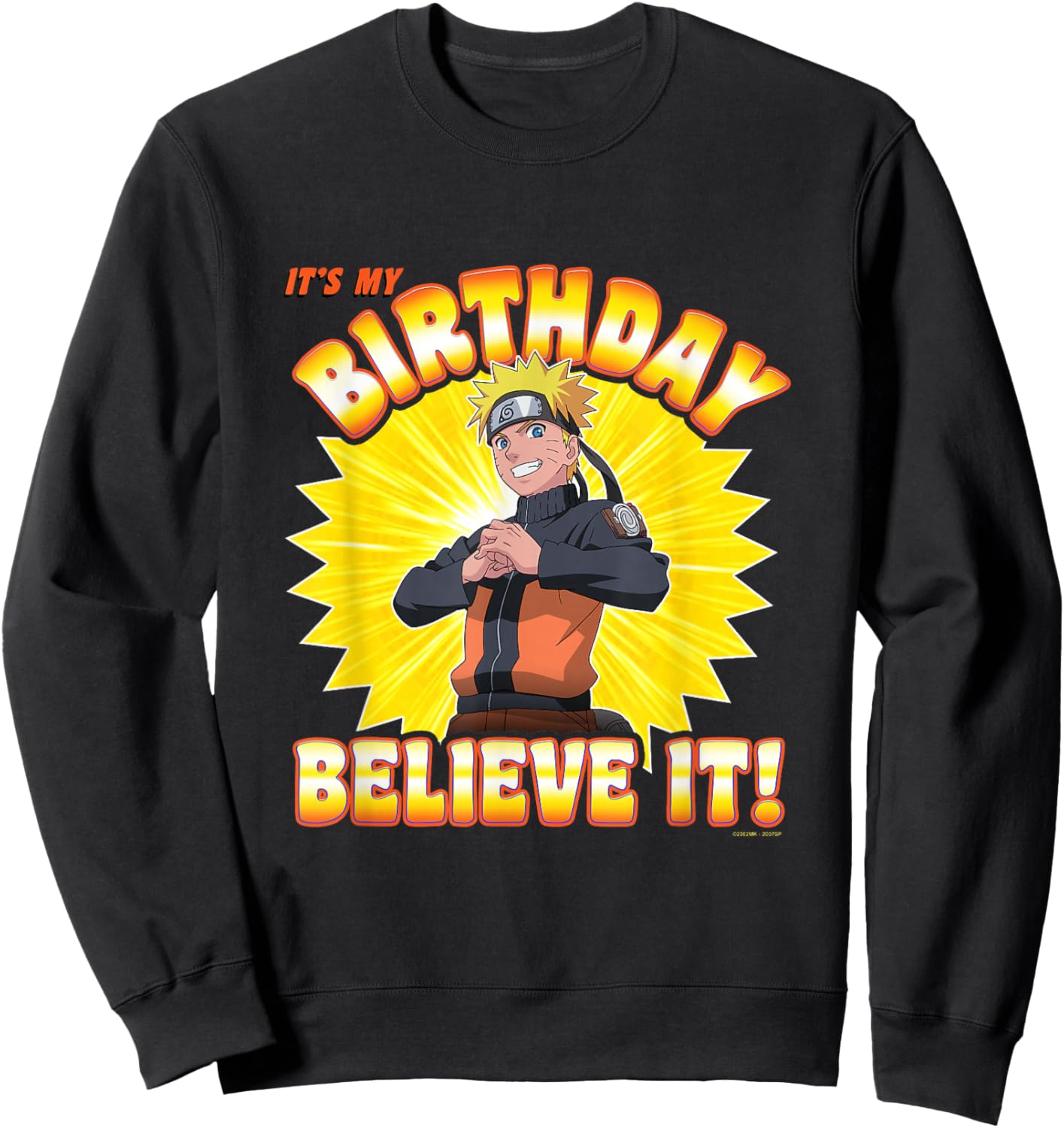 Naruto Shippuden Birthday Believe It Anime Sweatshirt - Sweatshirt | Black