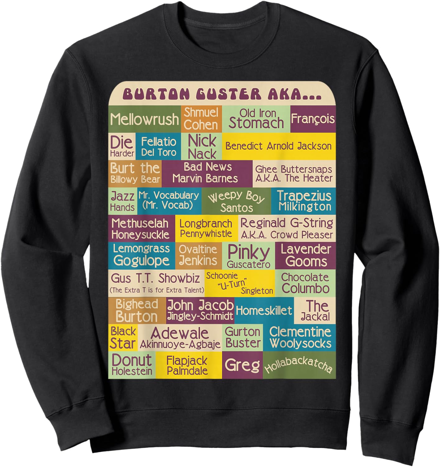 Burton Guster AKA... Sweatshirt - Sweatshirt | Black