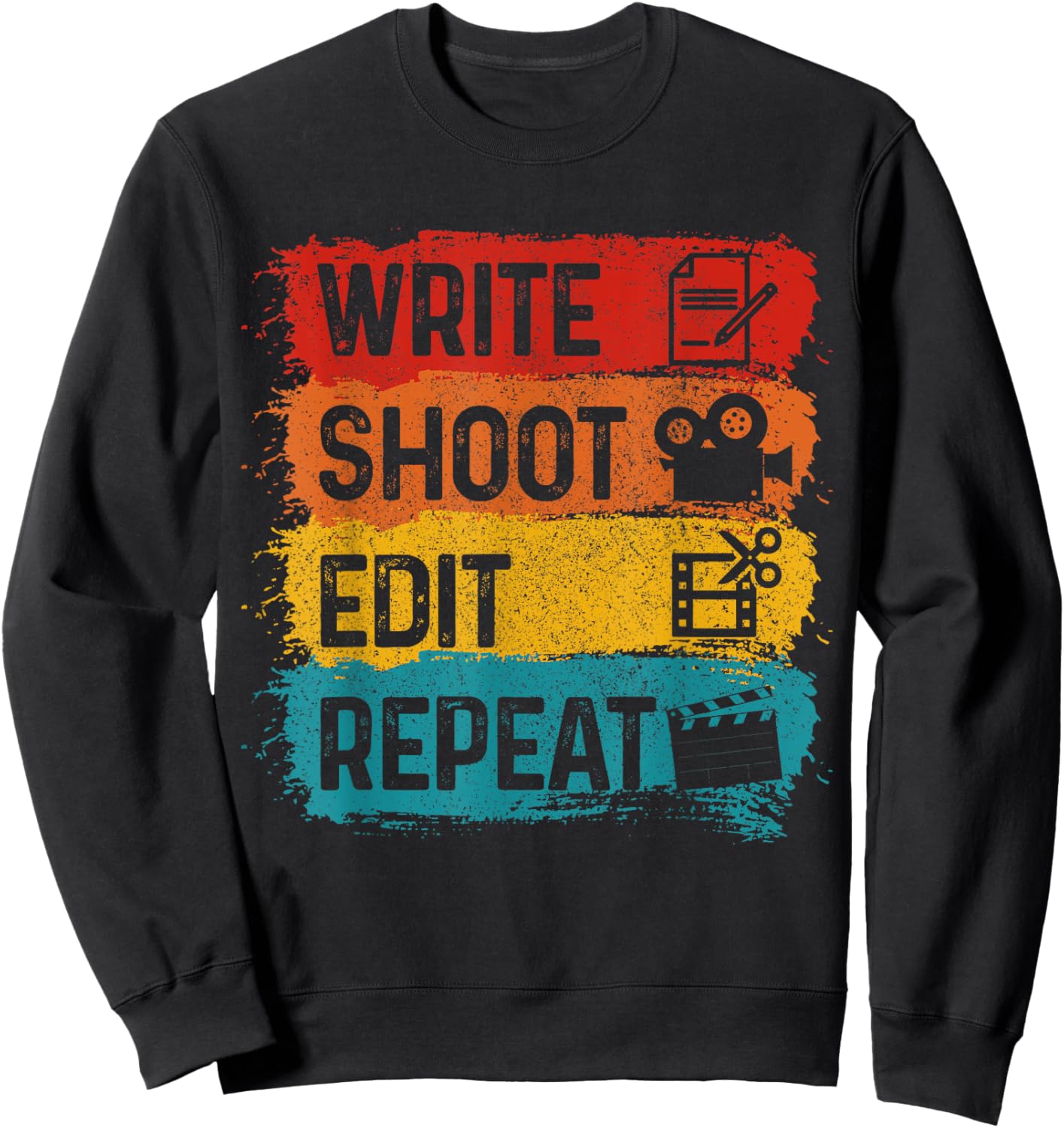 Movie Director Producer Film Maker Write Shoot Edit Repeat Sweatshirt - Sweatshirt | Black