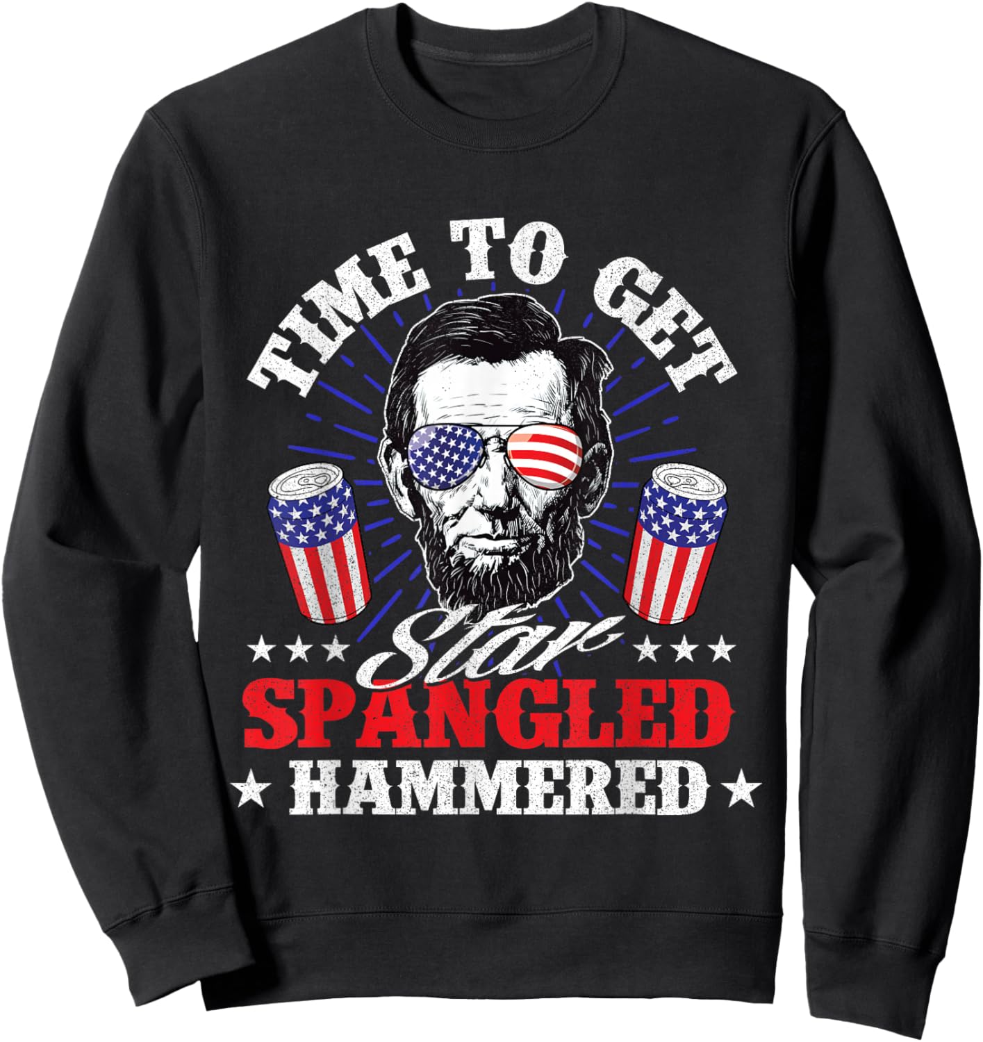 Time To Get Star Spangled Hammered - USA Flag 4th of July Sweatshirt - Sweatshirt | Black
