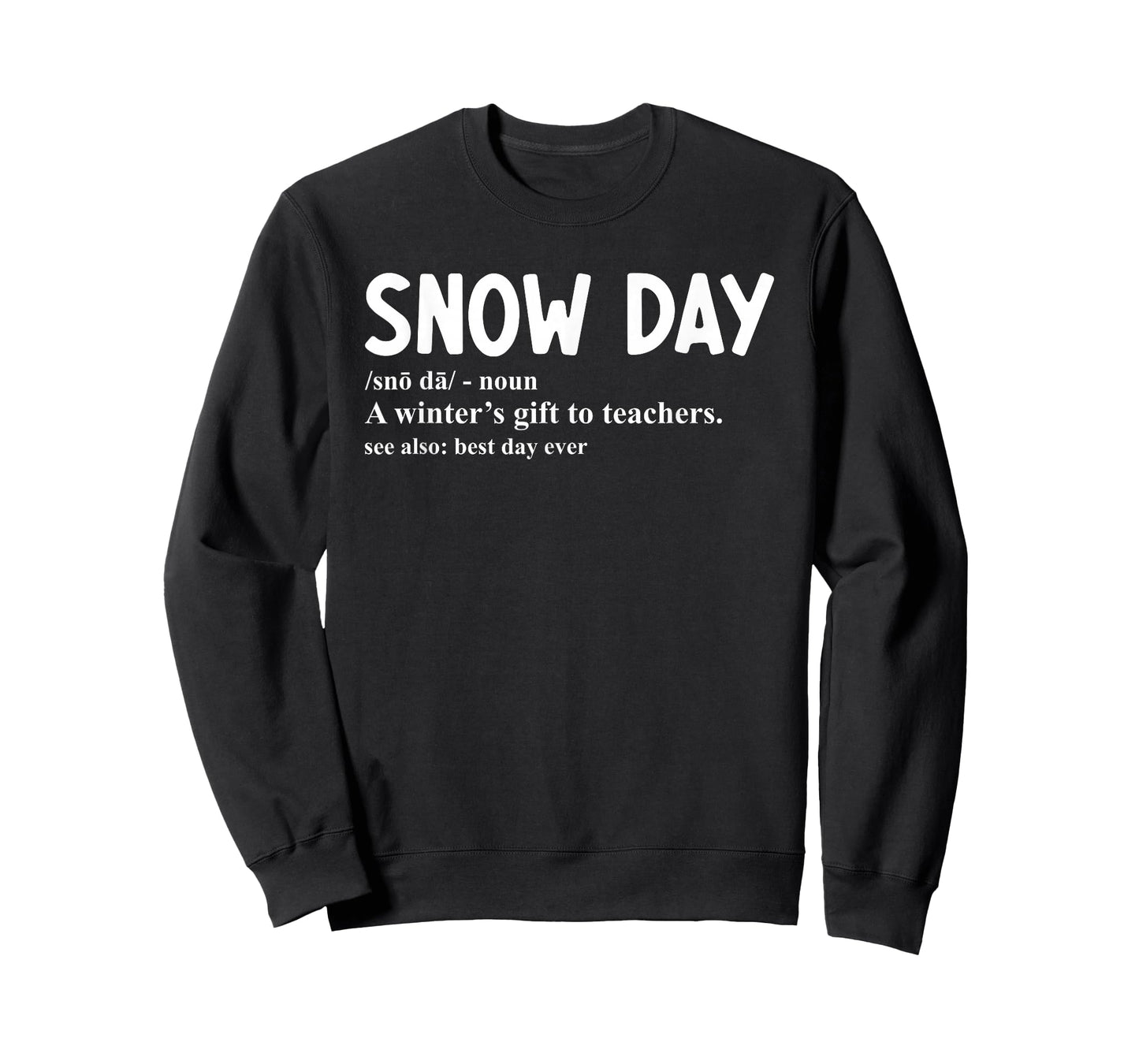 Snow Day Definition A Winter's Gift to Teachers T-Shirt