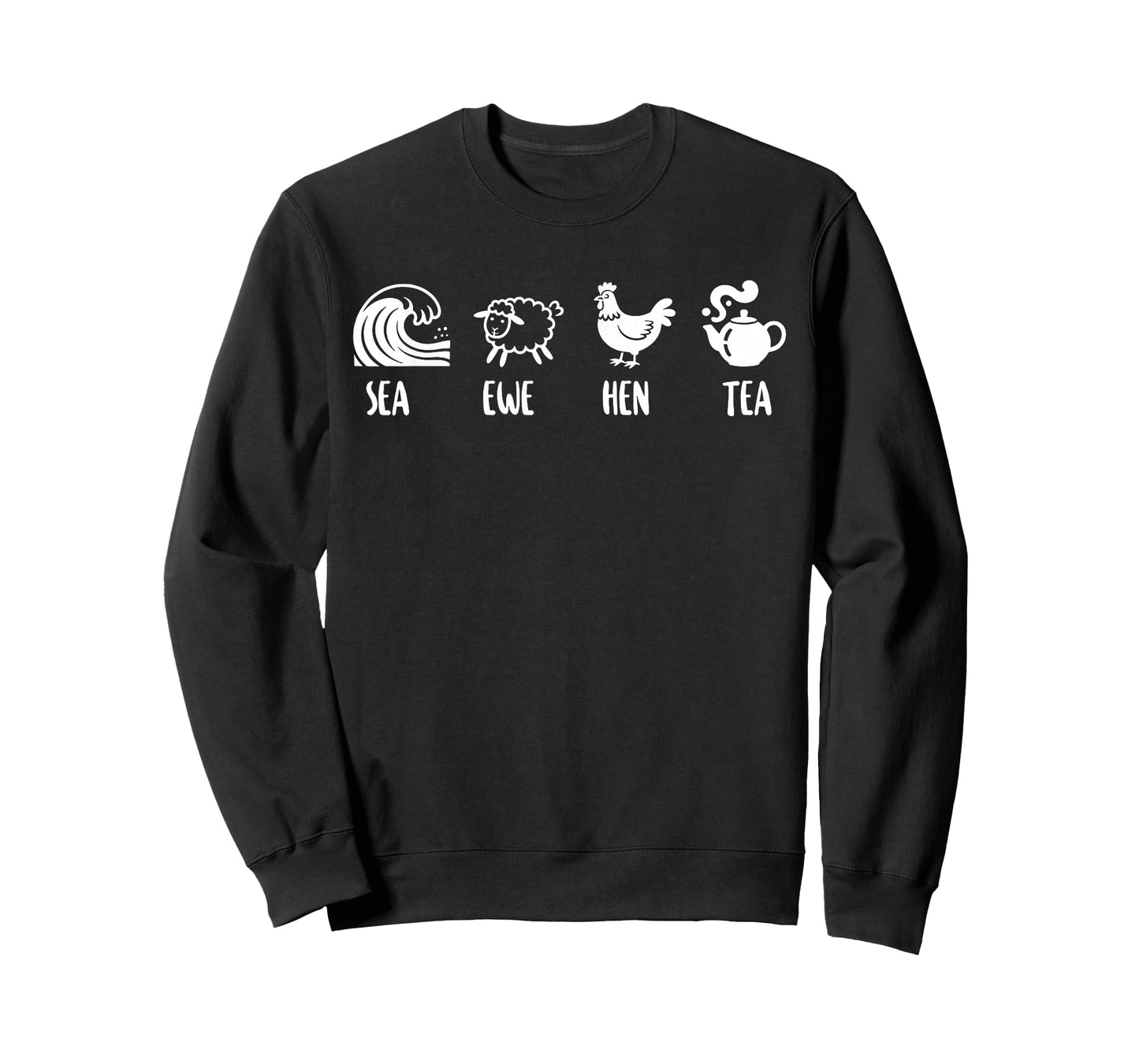 Sea Ewe Hen Tea Funny Joke Saying Quote Men Women T-Shirt