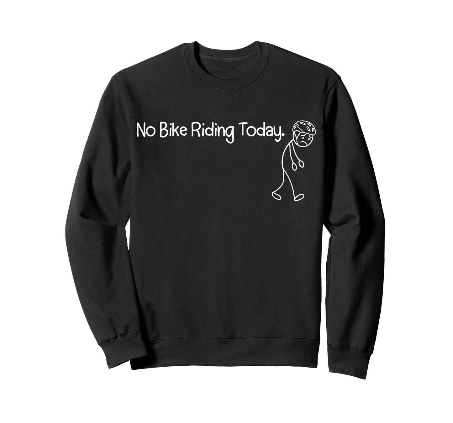 No Bike Riding Today Funny sad Stickman T-Shirt