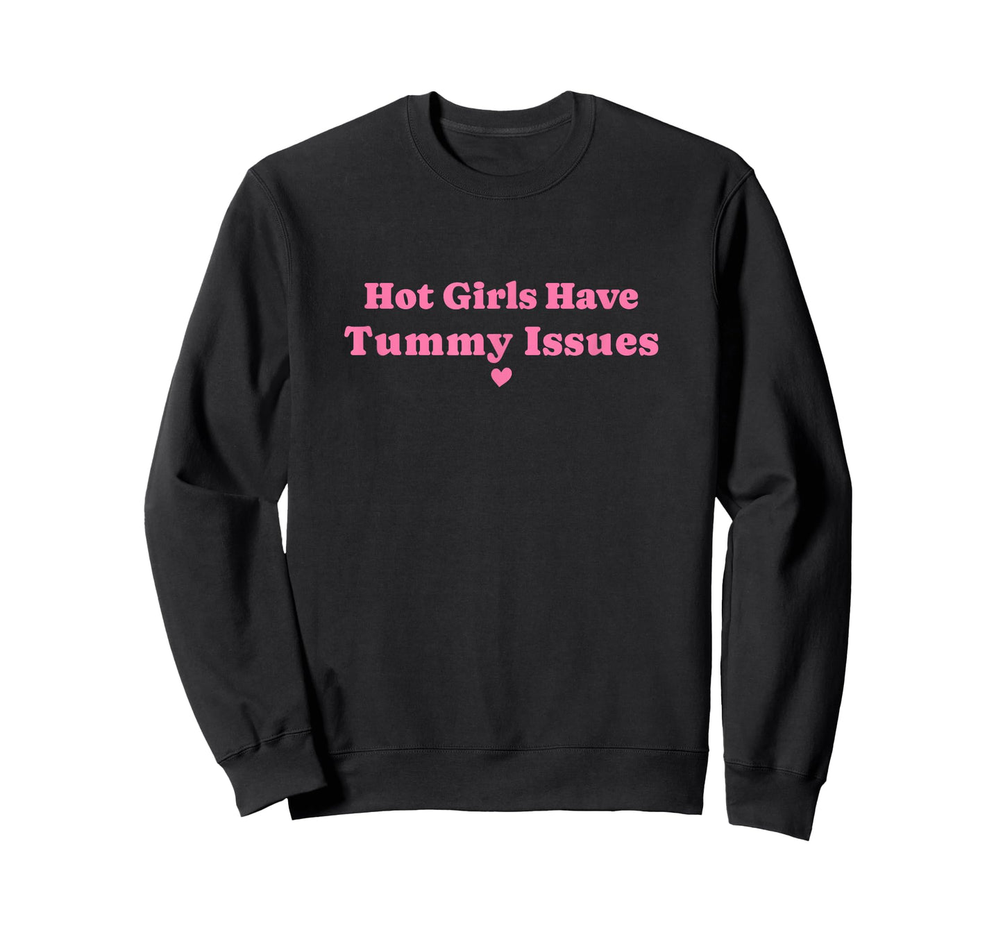 Hot Girls Have Tummy Issues IBS Stomach Digestive Problems T-Shirt