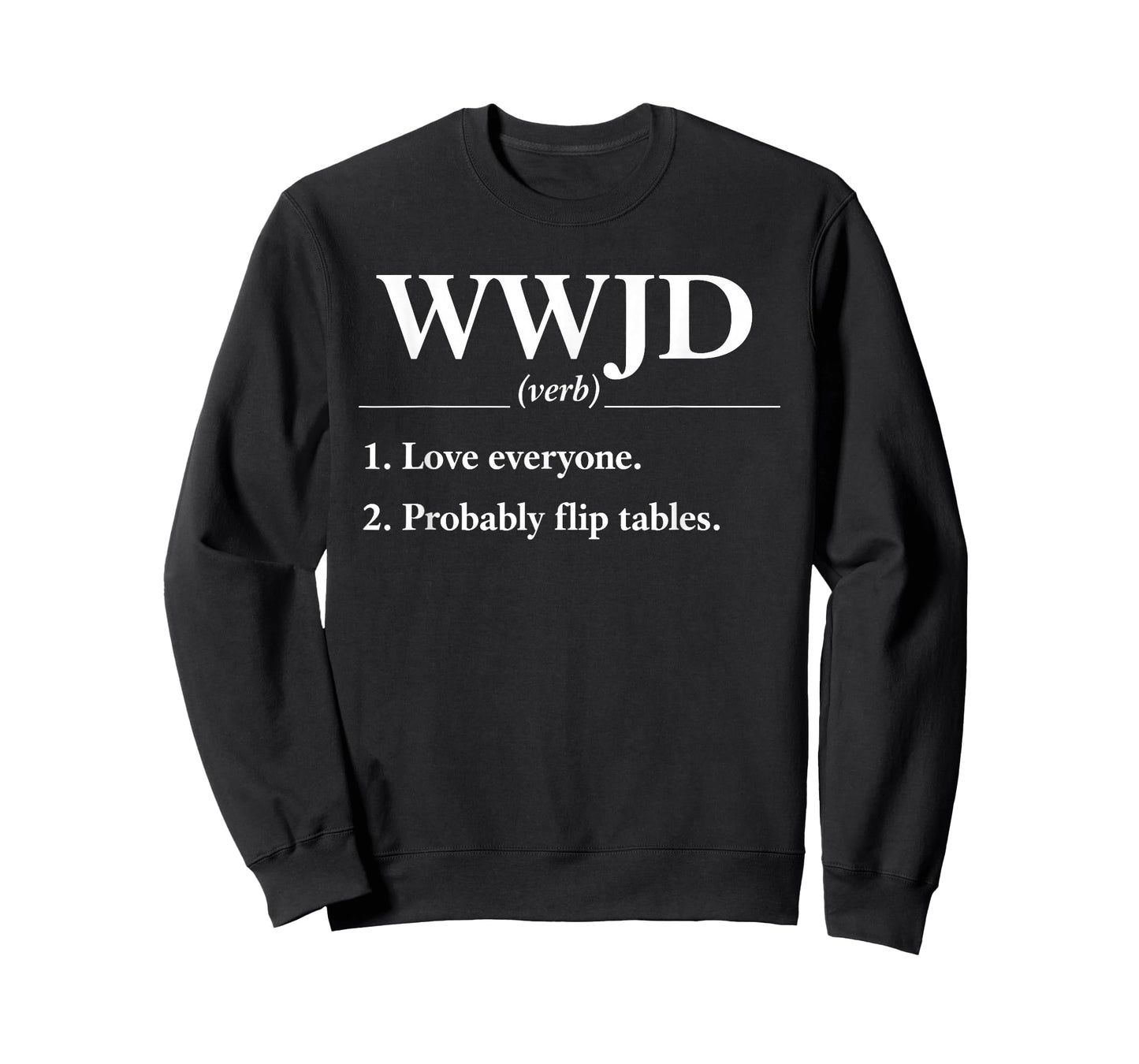 Funny Definition Jesus WWJD Probably Flip Tables T-Shirt