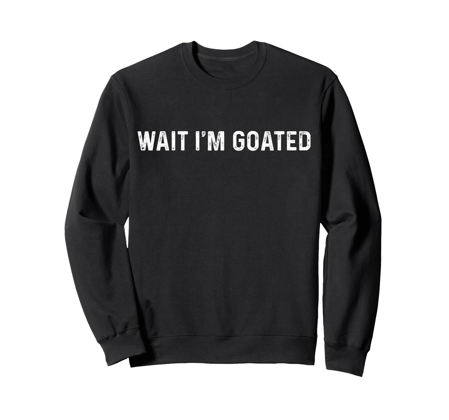 Wait I'm Goated Meme Funny for Men Women T-Shirt
