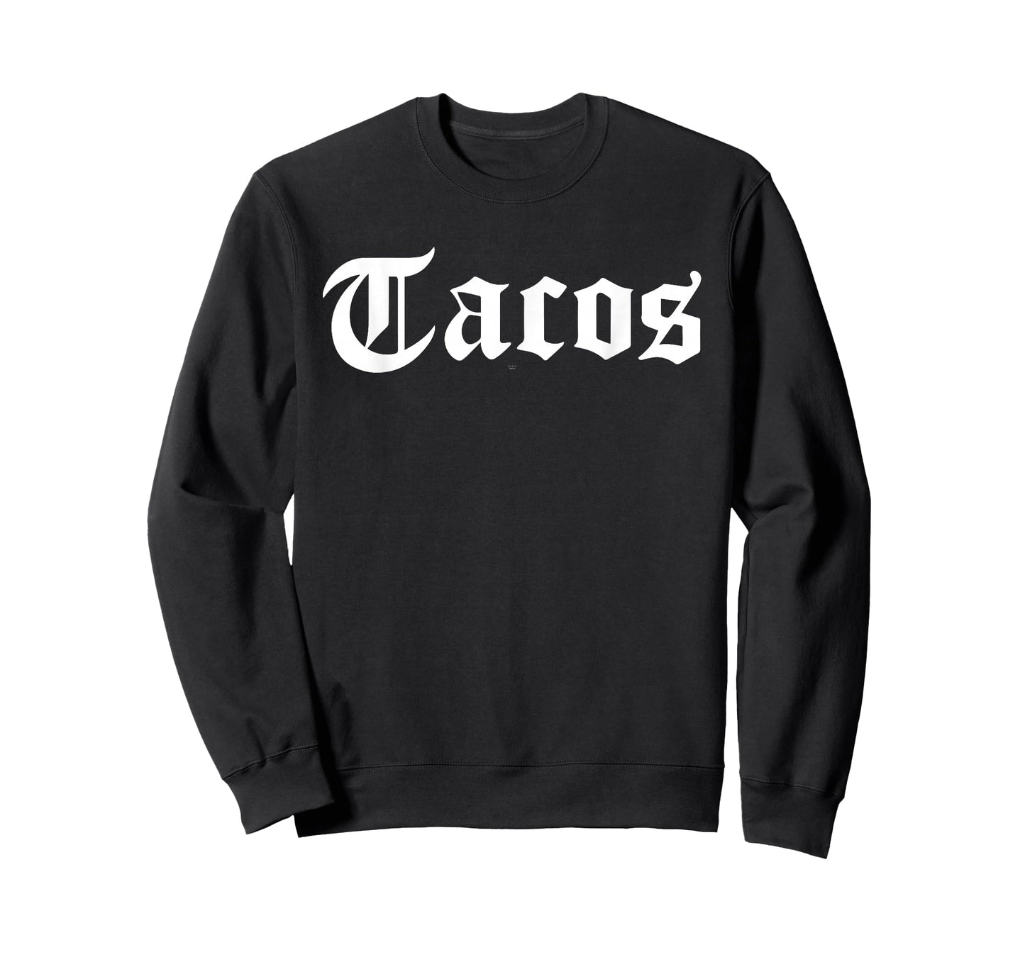 Funny “Tacos” Gothic/Old English–Style Mex-Food T-Shirt
