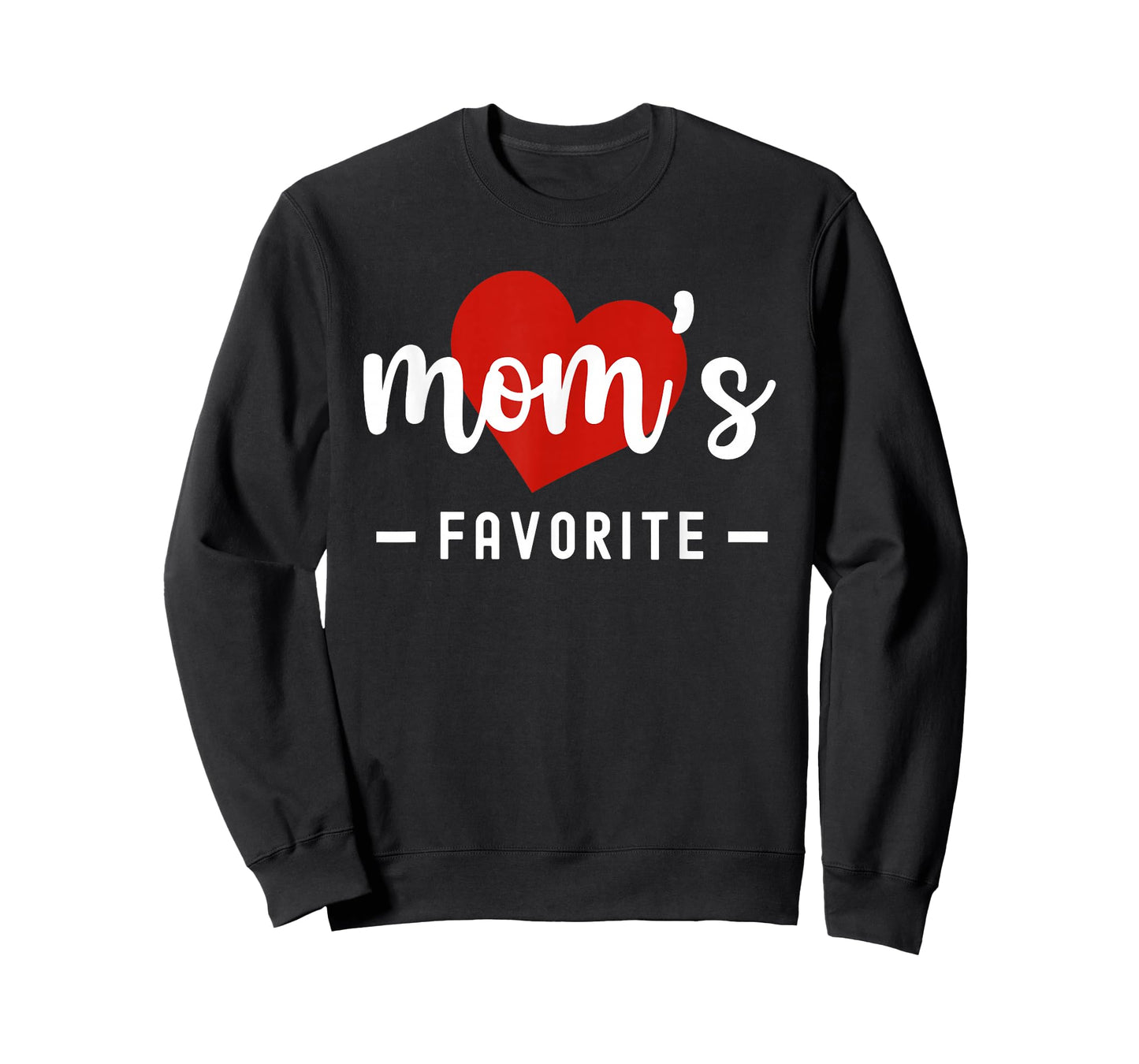 Mom's Favorite Funny Mothers Day Favorite Child Son Daughter T-Shirt
