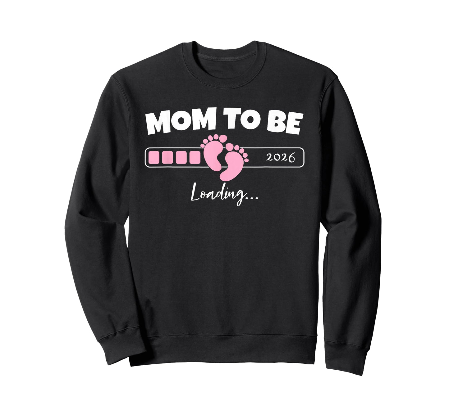 Mom to Be Loading 2026 Expecting Girl Baby for Mothers T-Shirt