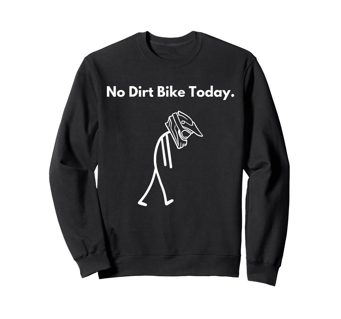 No Dirt Bike Today Sad Stickman Funny Motocross Rider T-Shirt