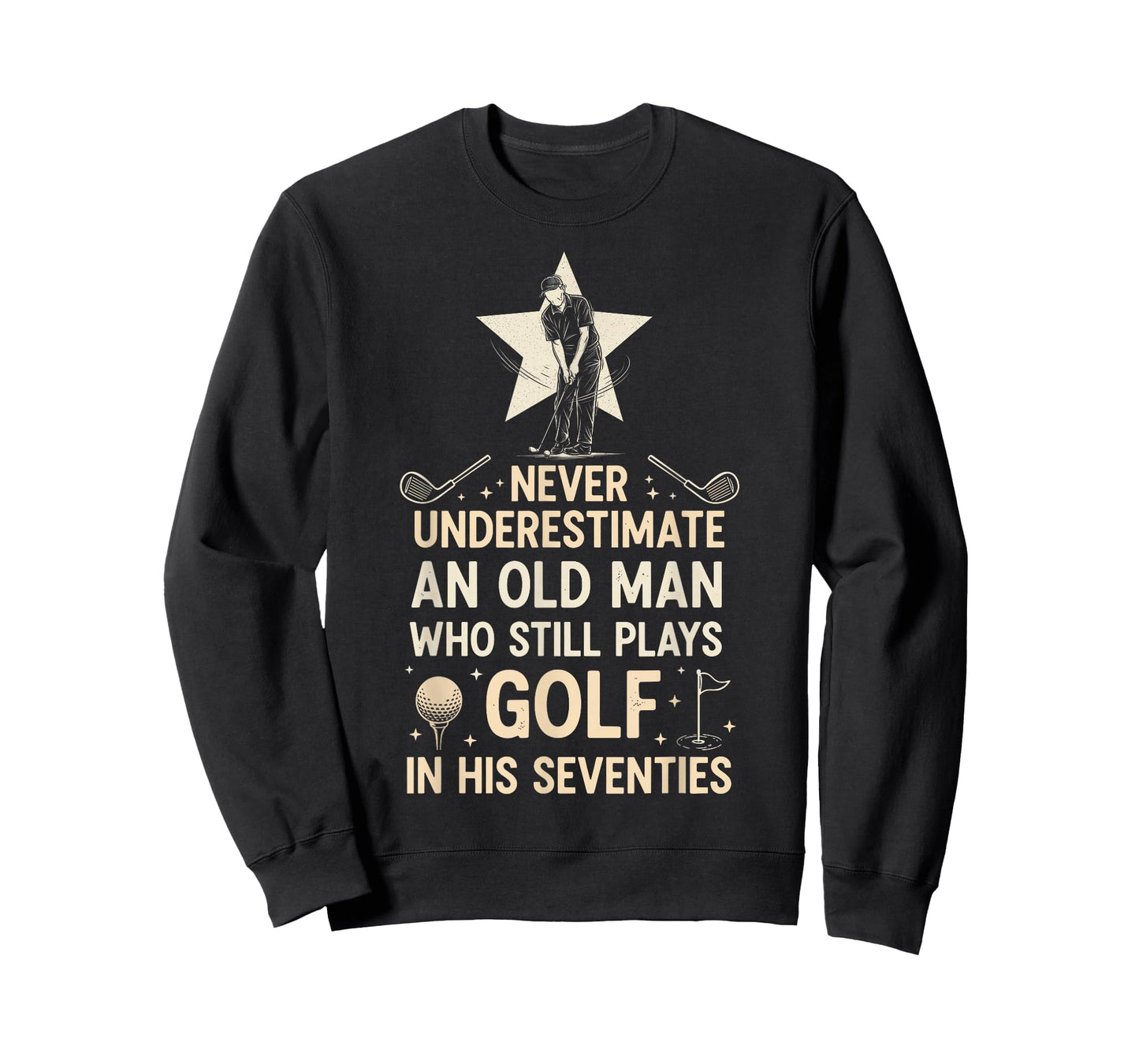 Never Underestimate Old Man Who Still Plays Golf Seventies T-Shirt