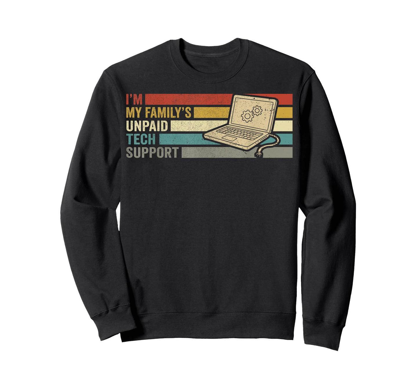 Im My Familys Unpaid Tech Support Funny IT Engineer Computer T-Shirt