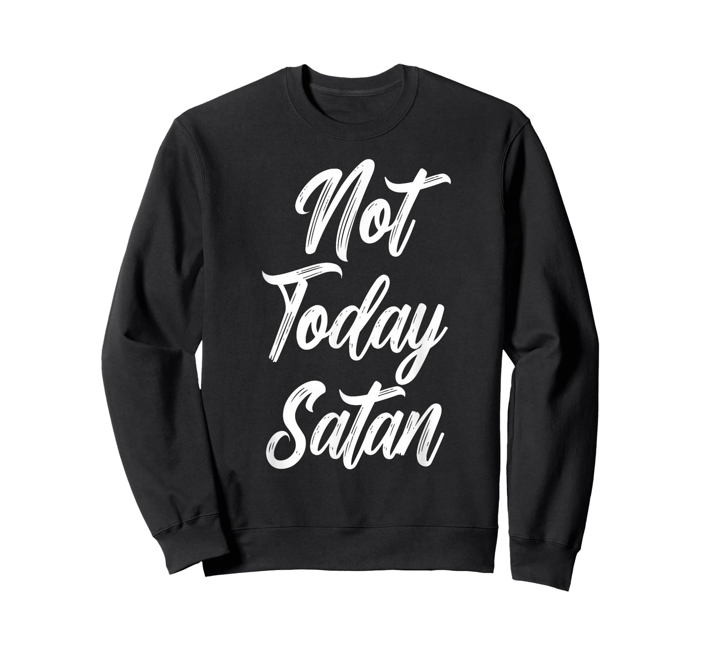 Not Today Satan Funny Christian Jesus God Church Men Women T-Shirt