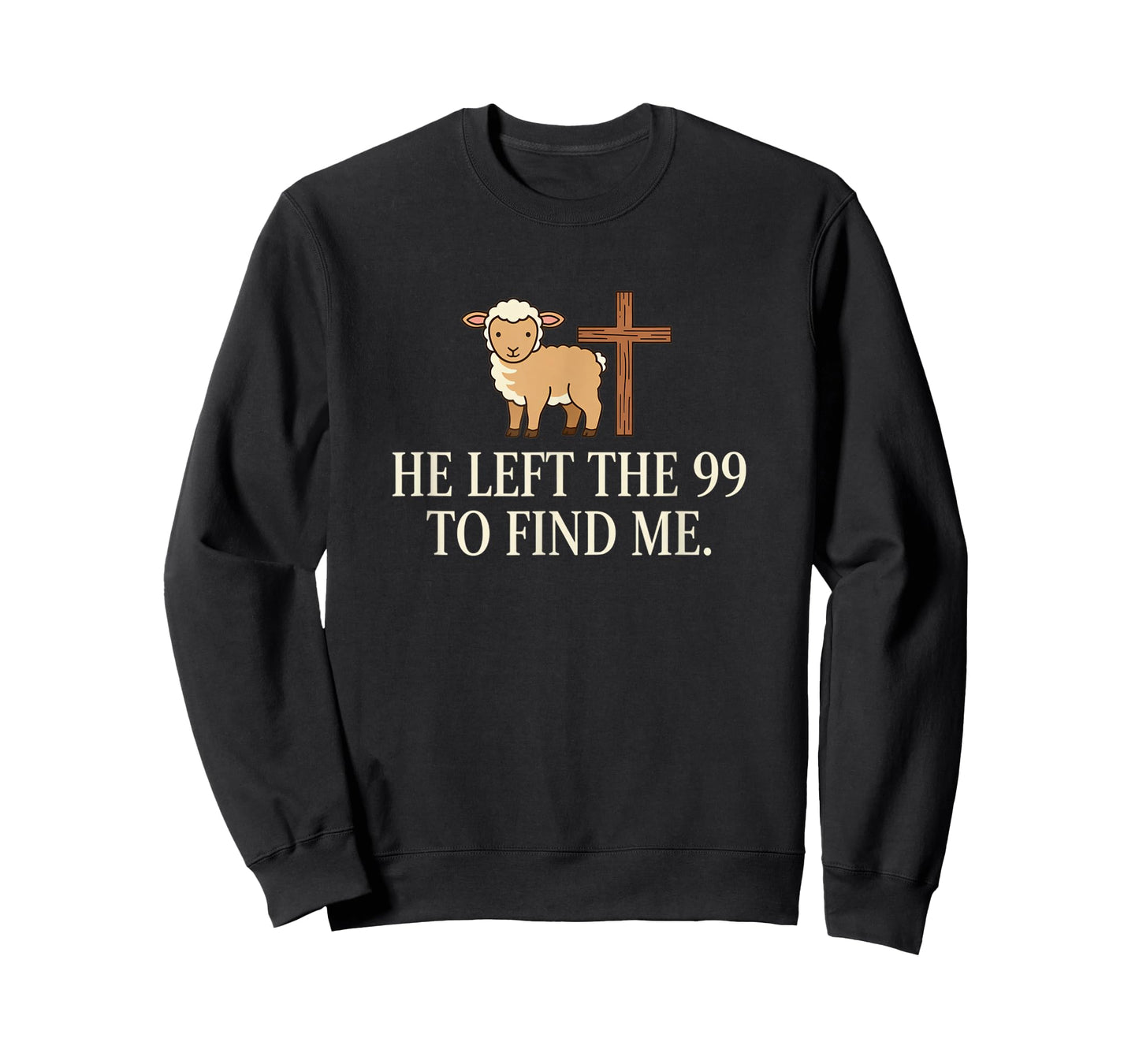 Christian He Left The 99 to Find Me Lamb & Cross Bible Verse T-Shirt