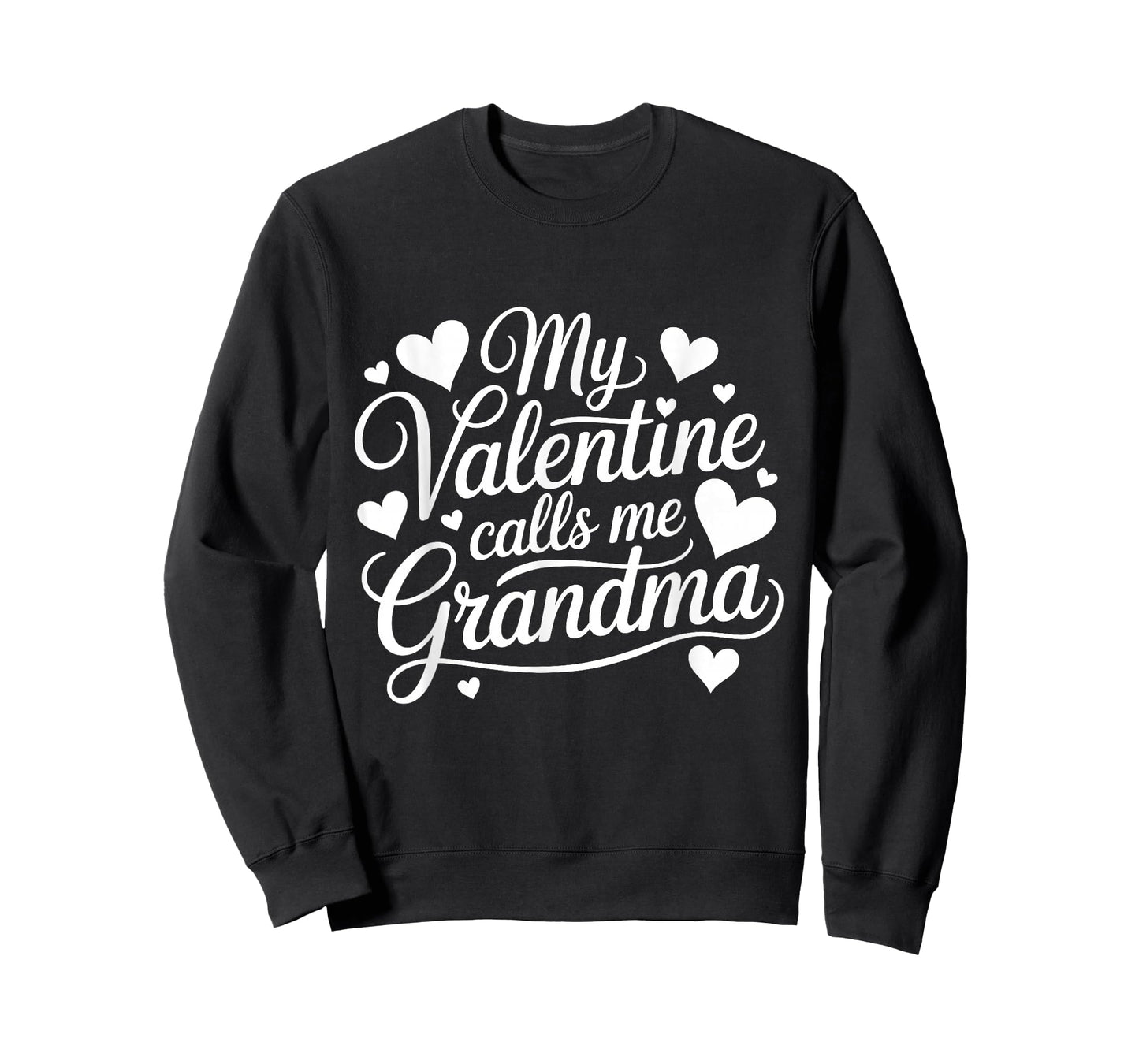 My Valentine Calls Me Grandma Valentines Day Grandma Women T-Shirt