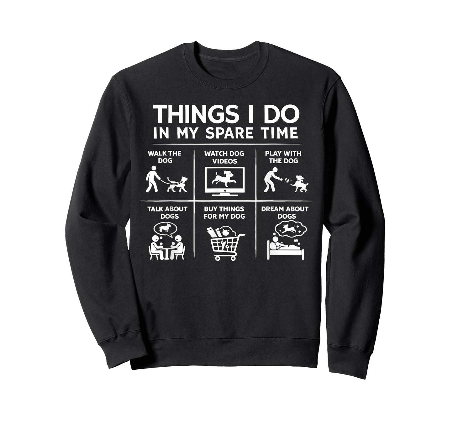 Things I Do in My Spare Time Dog Lover T-Shirt