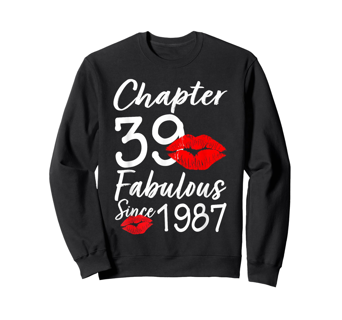 Chapter 39 Fabulous Since 1987 Lips Themed Birthday T-Shirt