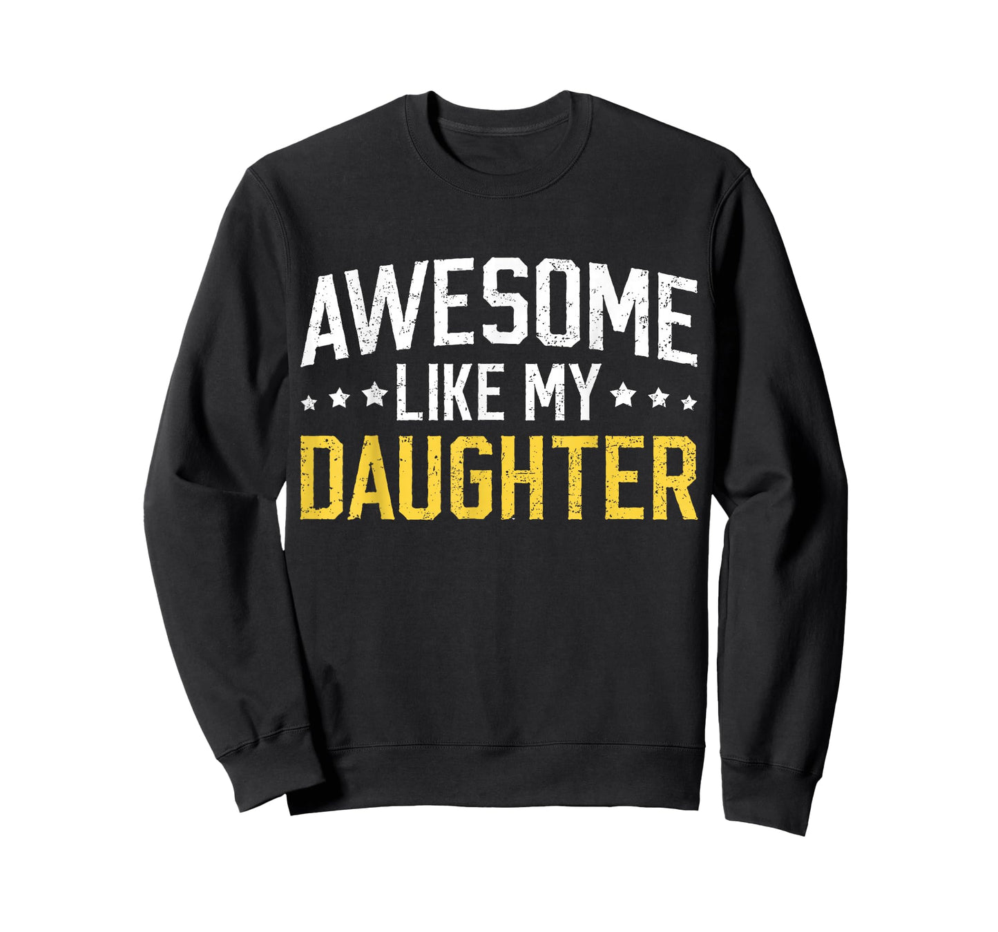 Awesome Like My Daughter Funny Dad Daddy Papa Mom Mama T-Shirt