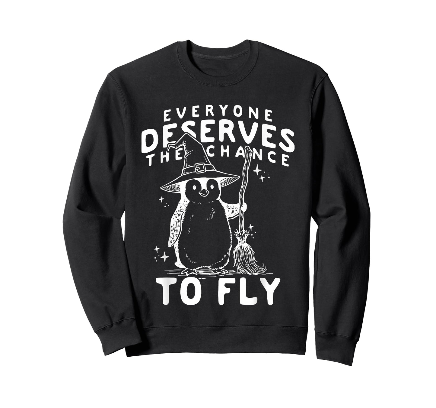 Penguin Everyone Deserves The Chance to Fly T-Shirt