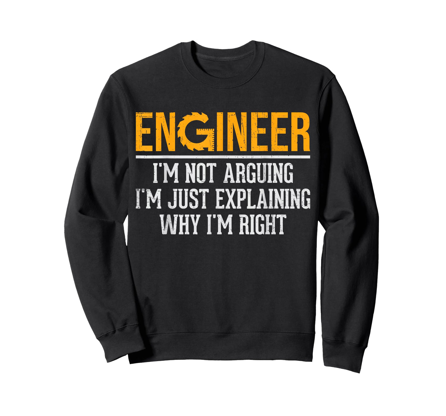 Engineer Joke I'm Not Arguing Funny Engineering Student T-Shirt
