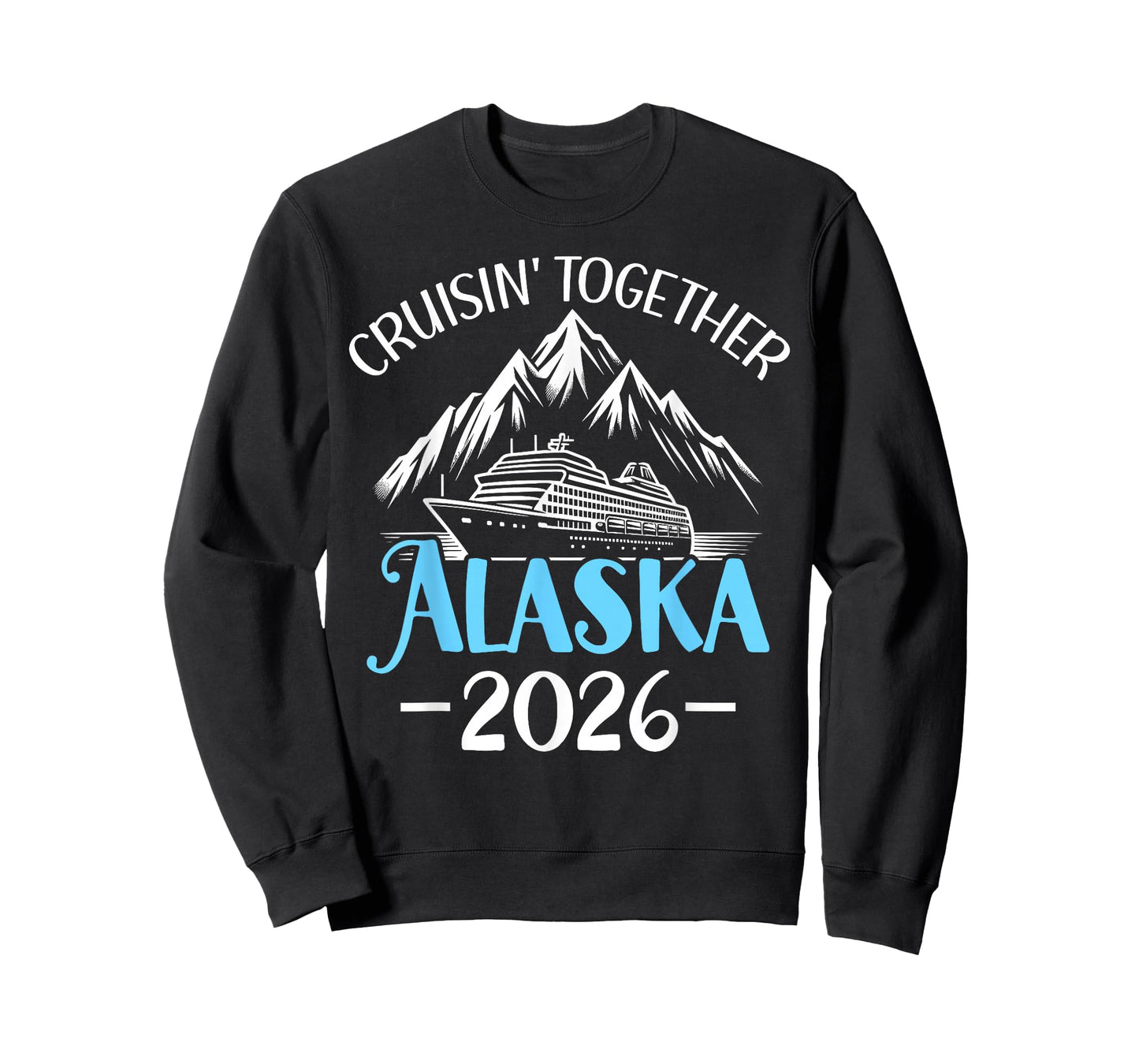 Cruisin Together Alaska 2026 Family Friend Alaska Cruise T-Shirt