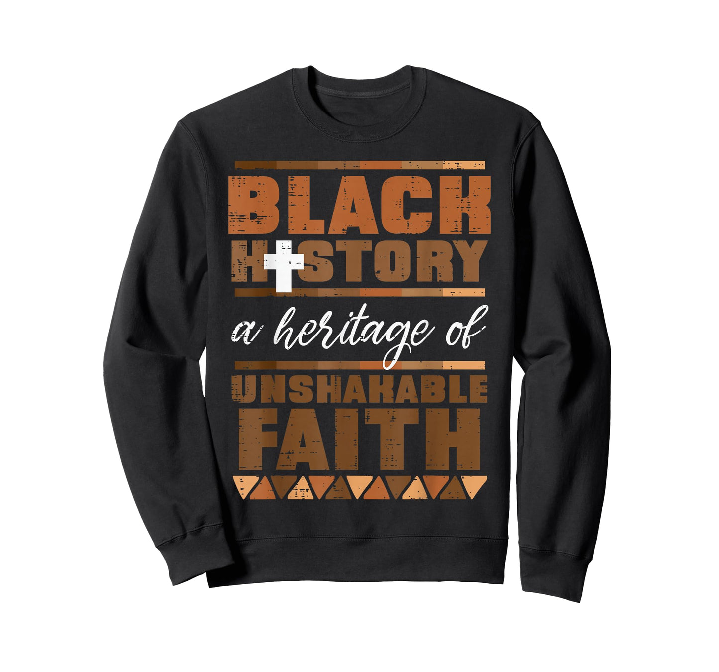 Black History Heritage of Unshakeable Faith Men Women Kids T-Shirt