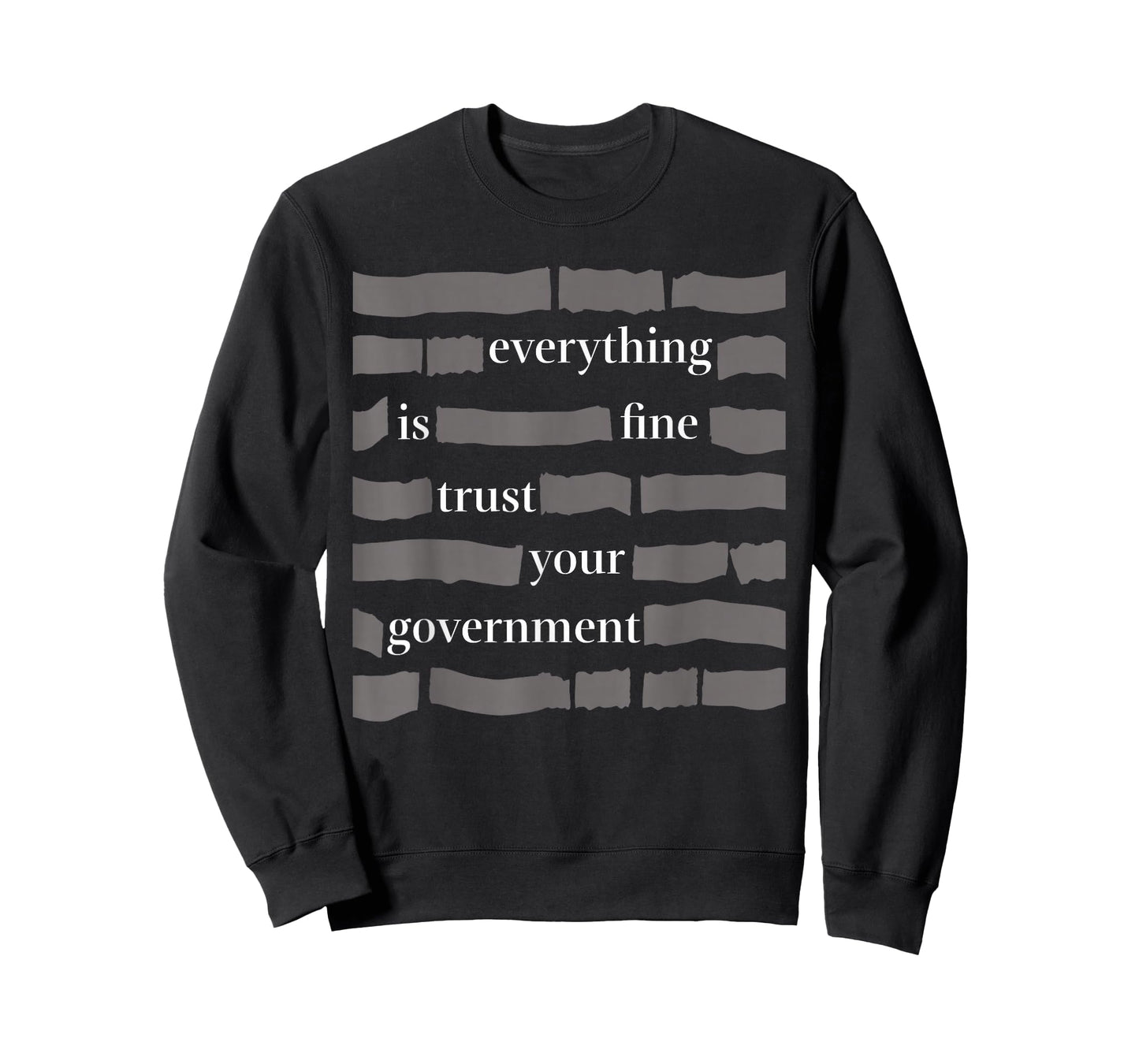 Everything is fine Trust Your Government Humor for Adults T-Shirt