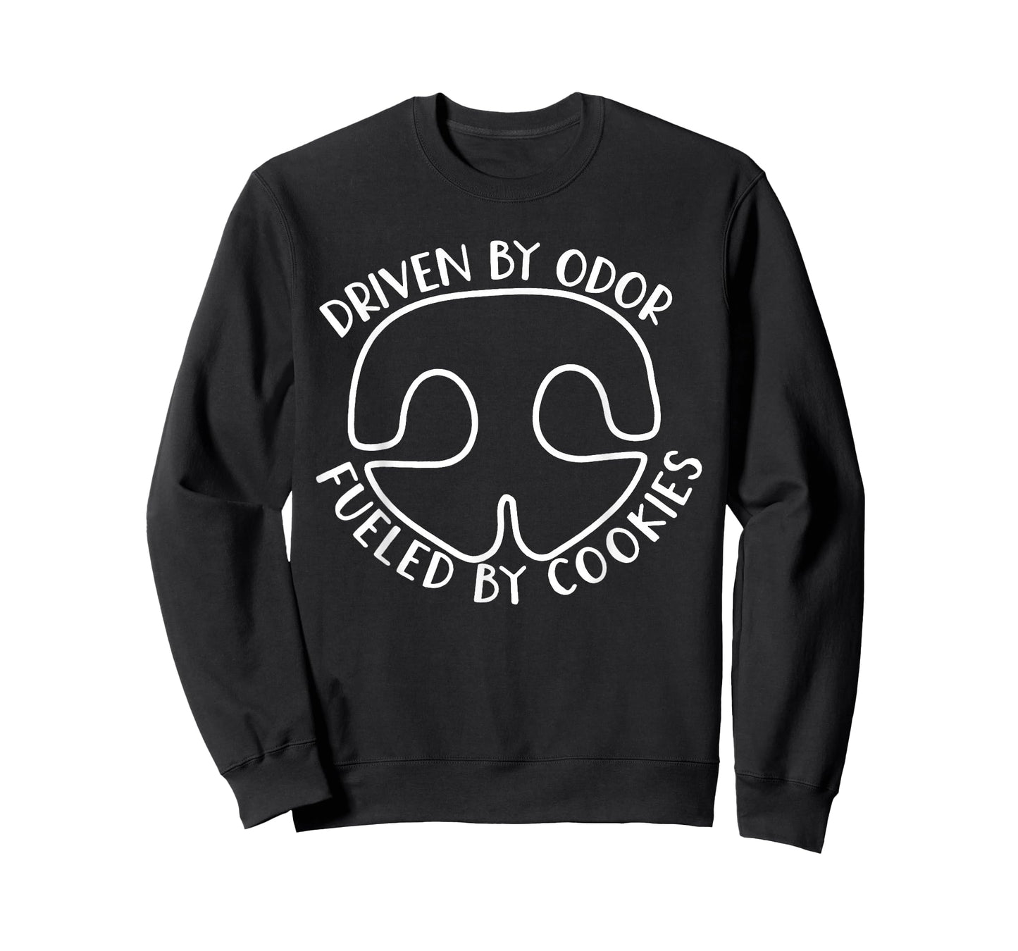 Driven by Odor Fueled by Cookies Dog Scentwork Fun T-Shirt