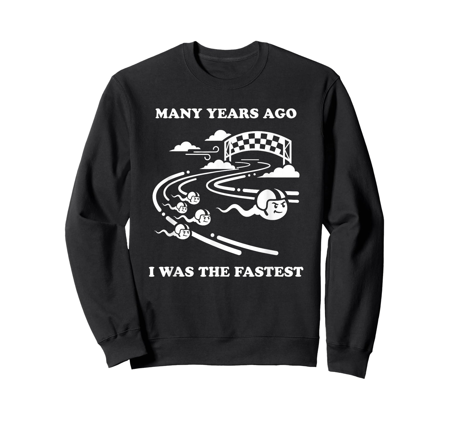 Many Years Ago I was The Fastest Sperm Funny Birthday T-Shirt