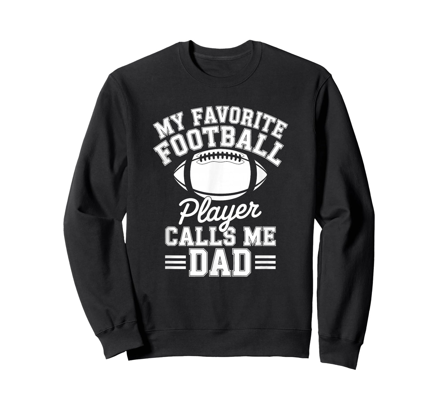 My Favorite Football Player Calls Me Dad American Fan T-Shirt
