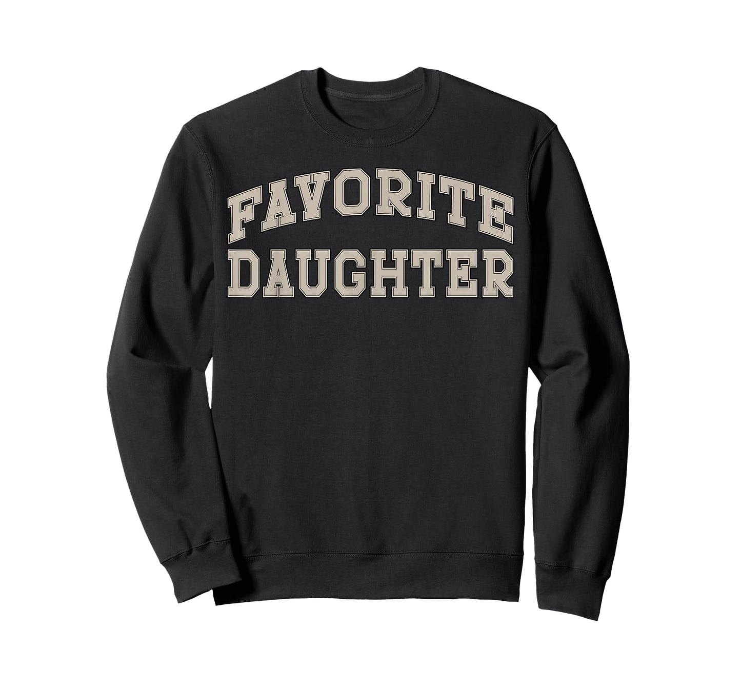 Favorite Daughter Funny T-Shirt