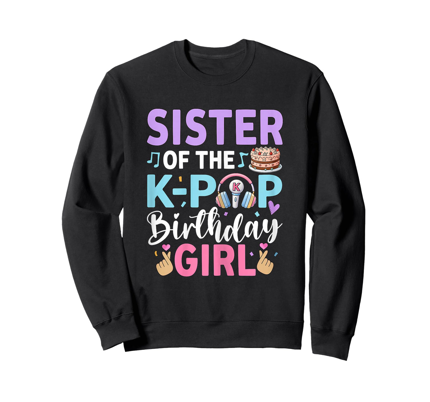 Sister of The K-Pop Birthday Girl T-Shirt