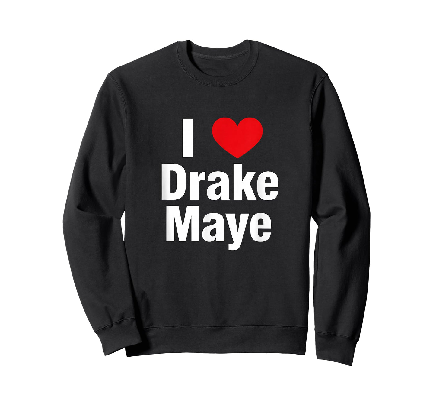 I Love Drake Fan Support Design – Bold Heart Graphic T-Shirt