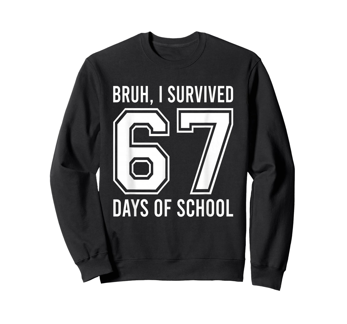 Bruh I Survived 67 Days of School Funny Six Seven Hands Meme T-Shirt