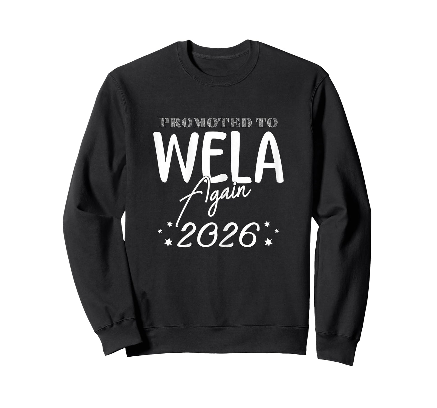 Promoted to Wela Grandma Again 2026 Funny Announce T-Shirt